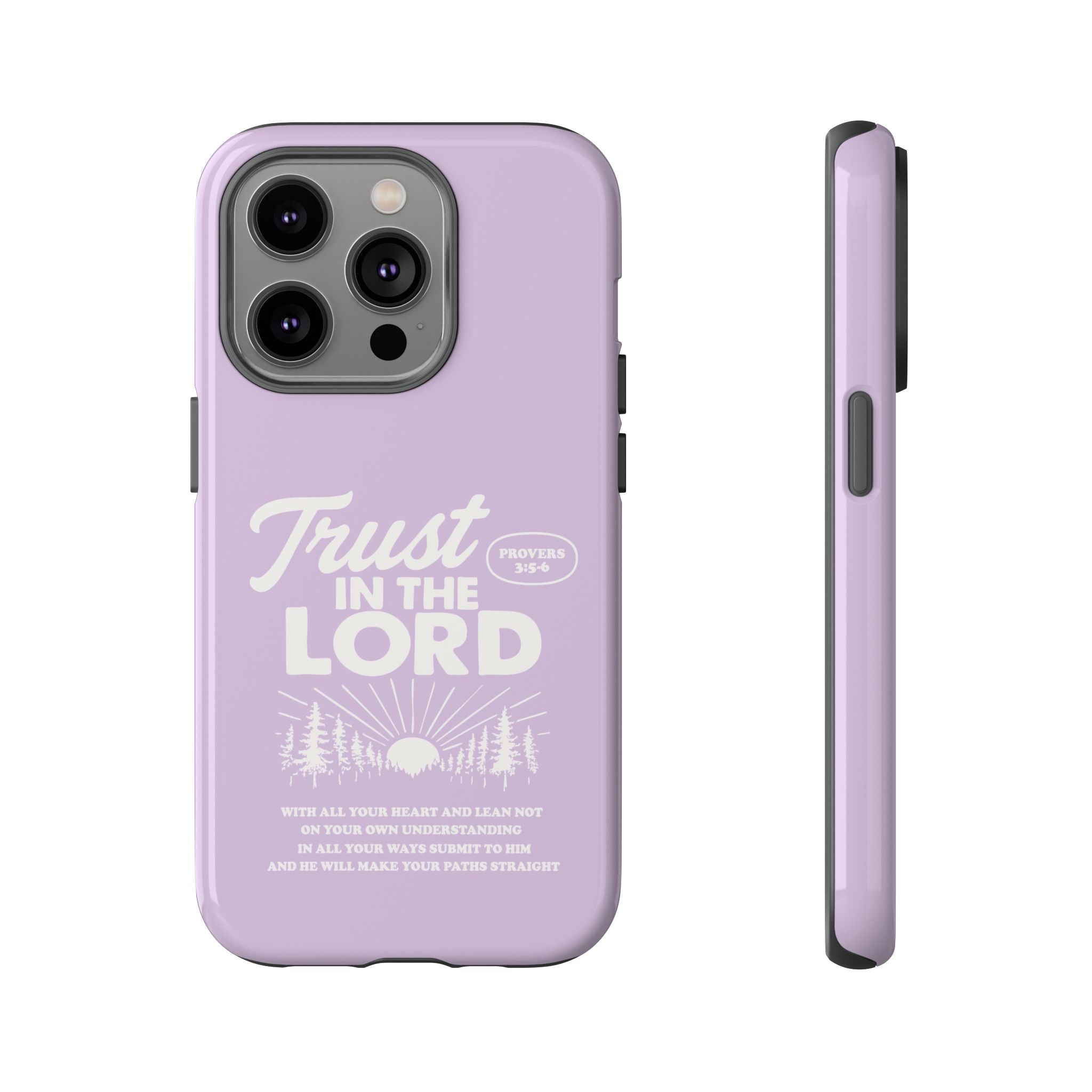 Trust in the Lord Phone Case – Proverbs 3:5-6
