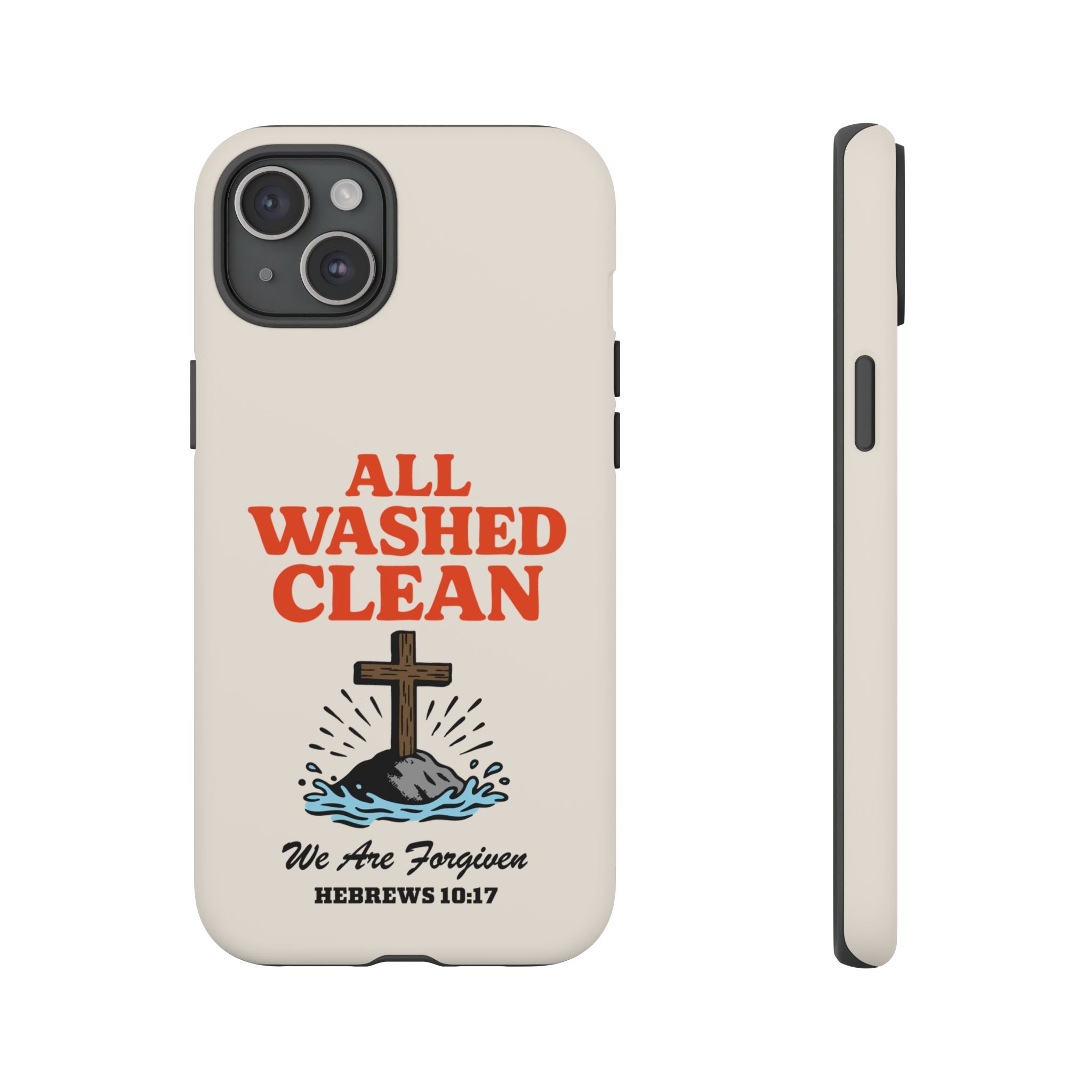 All Washed Clean Phone Case – Hebrews 10:17 Scripture