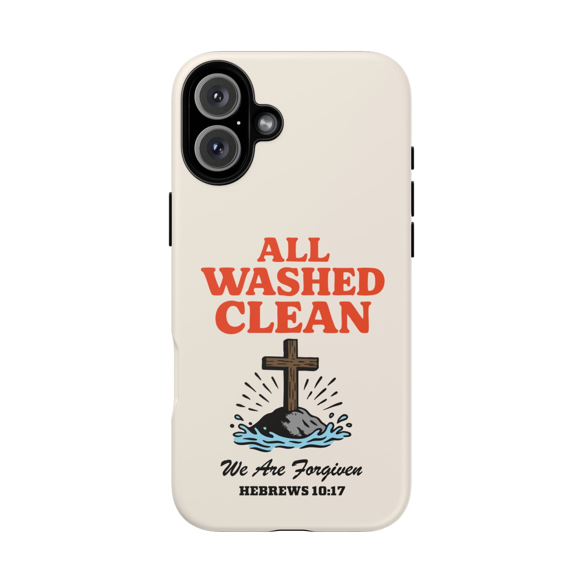 All Washed Clean Phone Case – Hebrews 10:17 Scripture