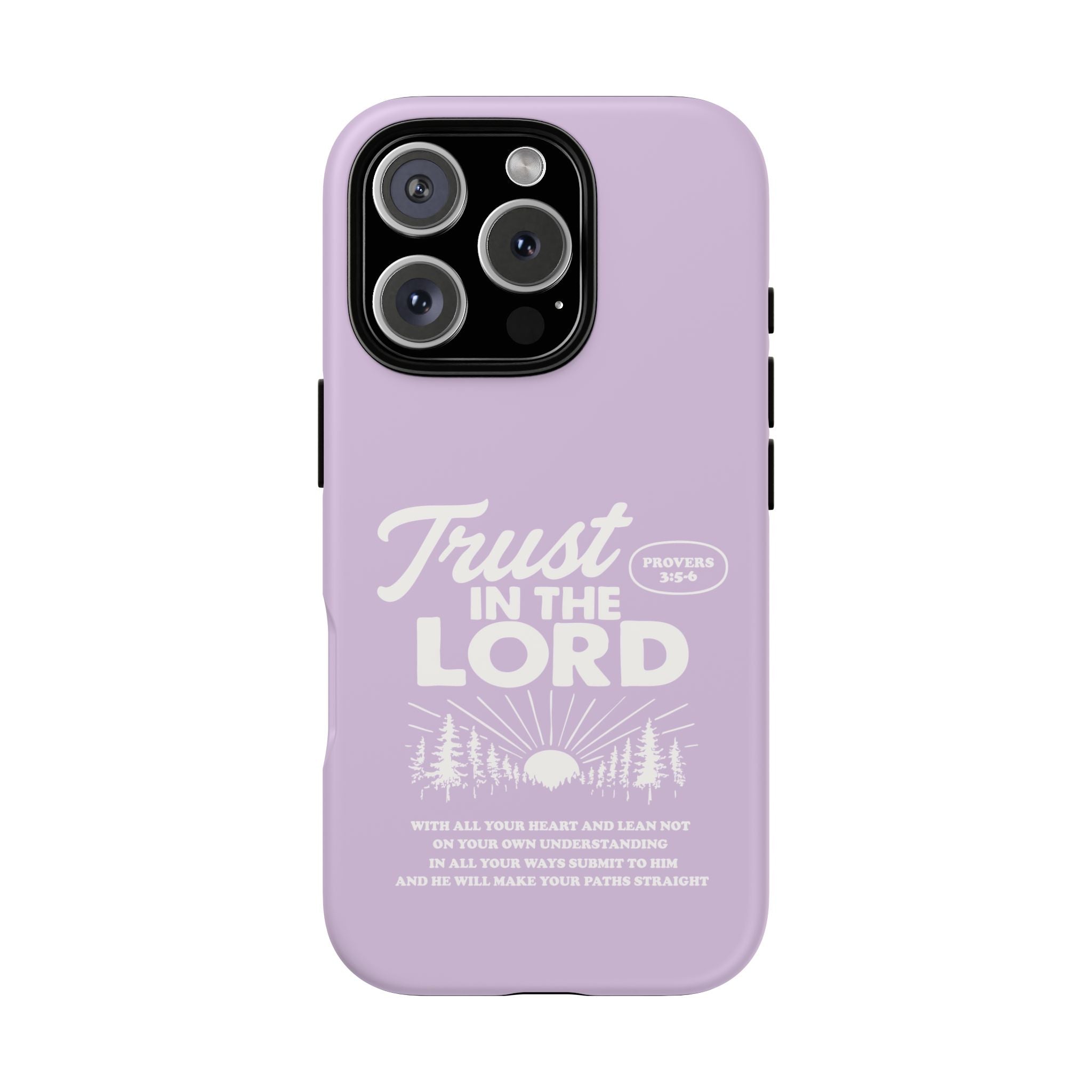 Trust in the Lord Phone Case – Proverbs 3:5-6
