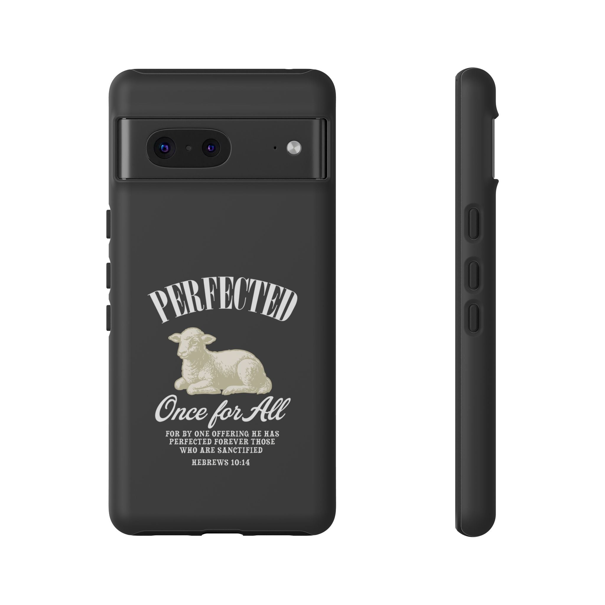 Perfected Once For All Phone Case – Christian Tough Cover