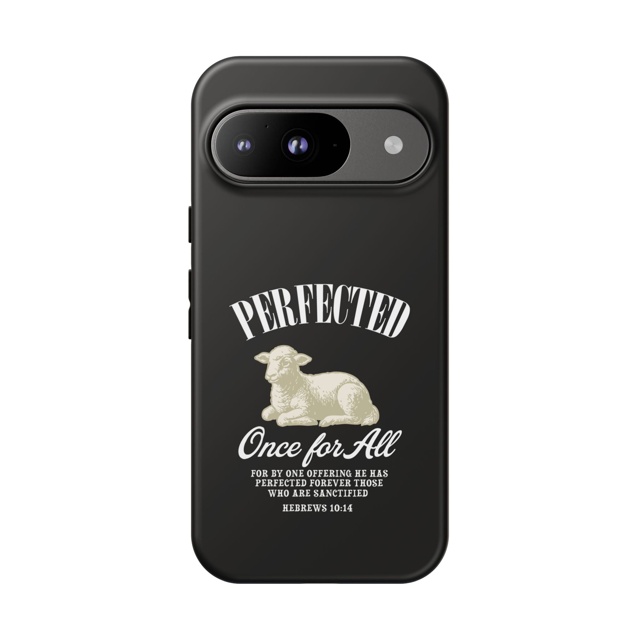 Perfected Once For All Phone Case – Christian Tough Cover