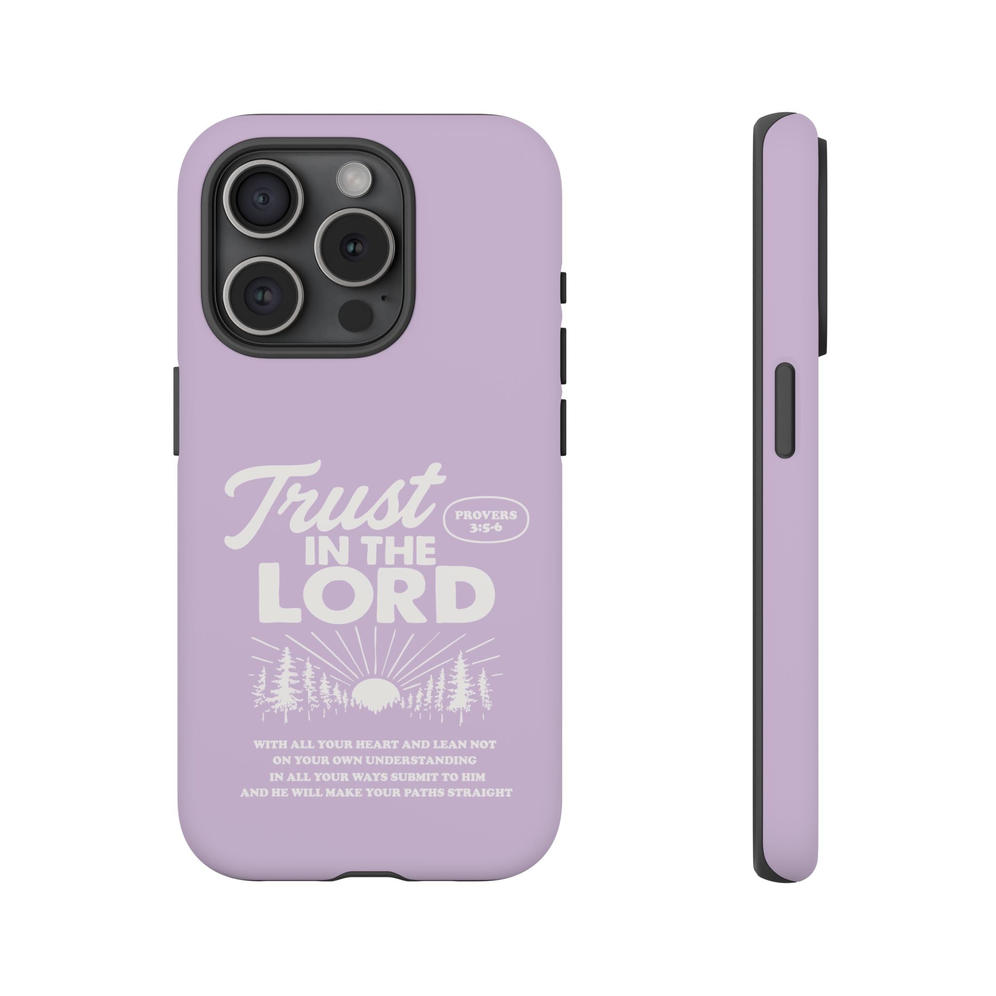 Trust in the Lord Phone Case – Proverbs 3:5-6