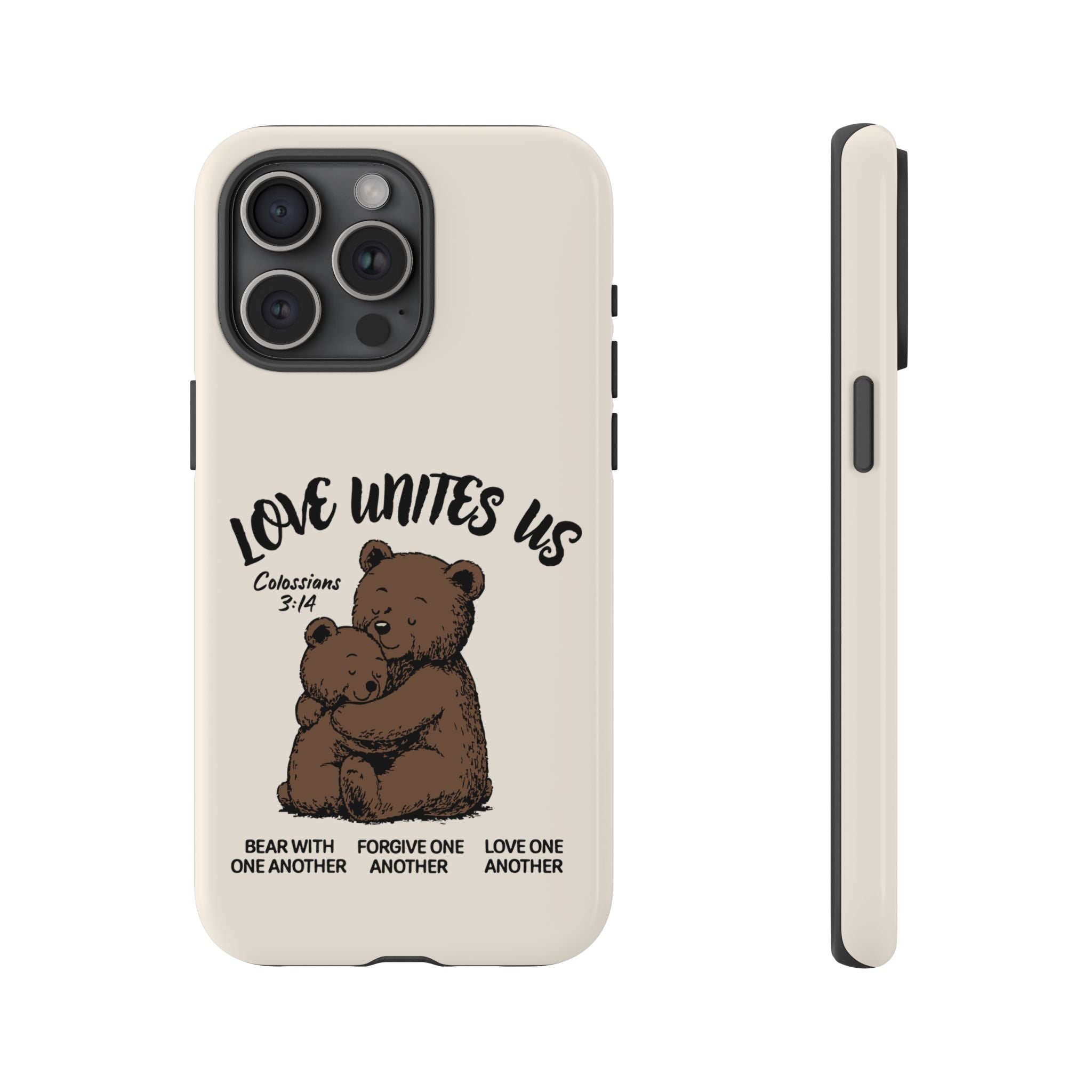 Love Unites Us Phone Case – Colossians 3:14 Scripture