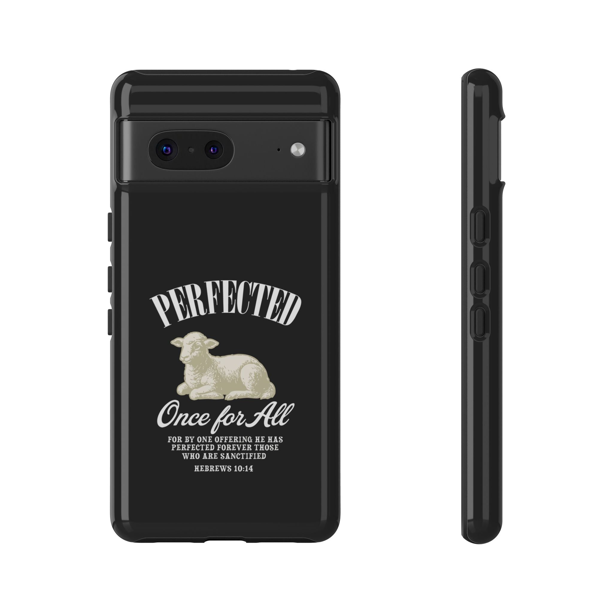 Perfected Once For All Phone Case – Christian Tough Cover