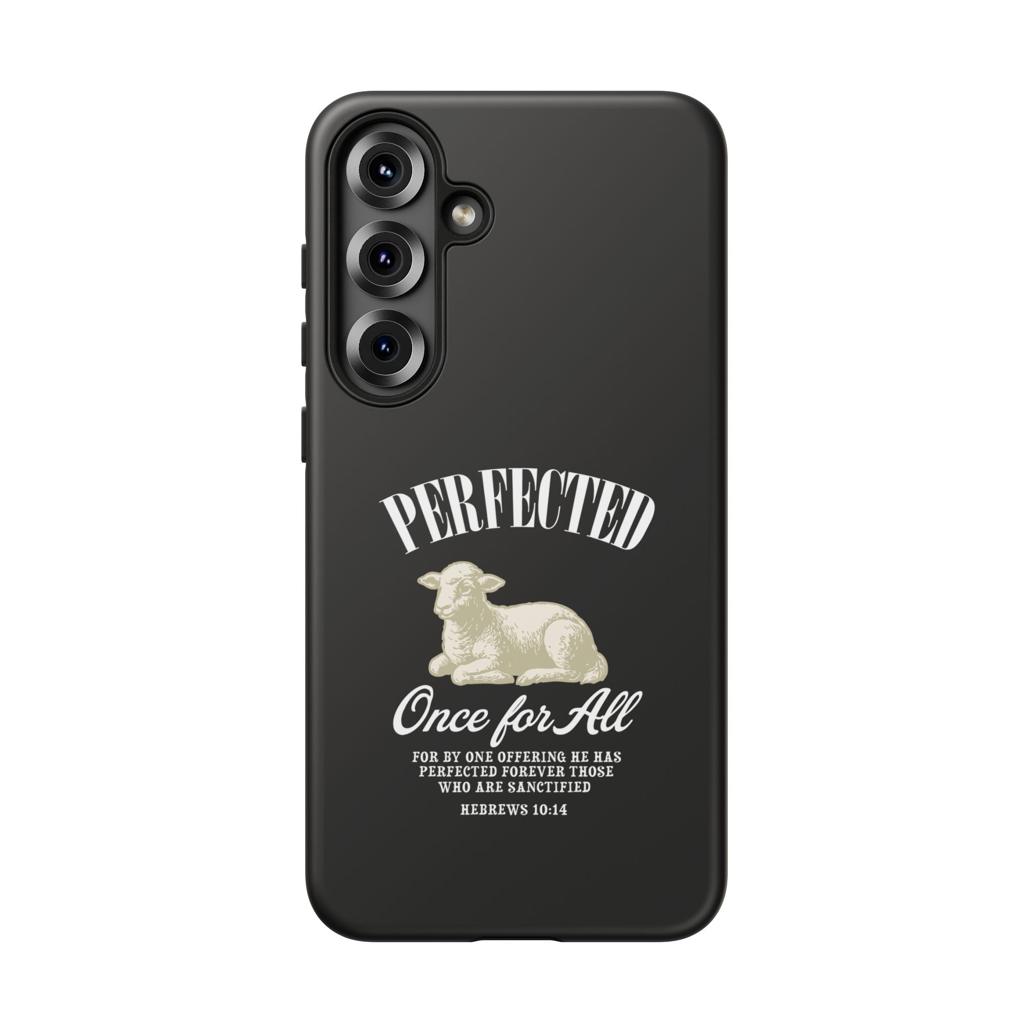 Perfected Once For All Phone Case – Christian Tough Cover