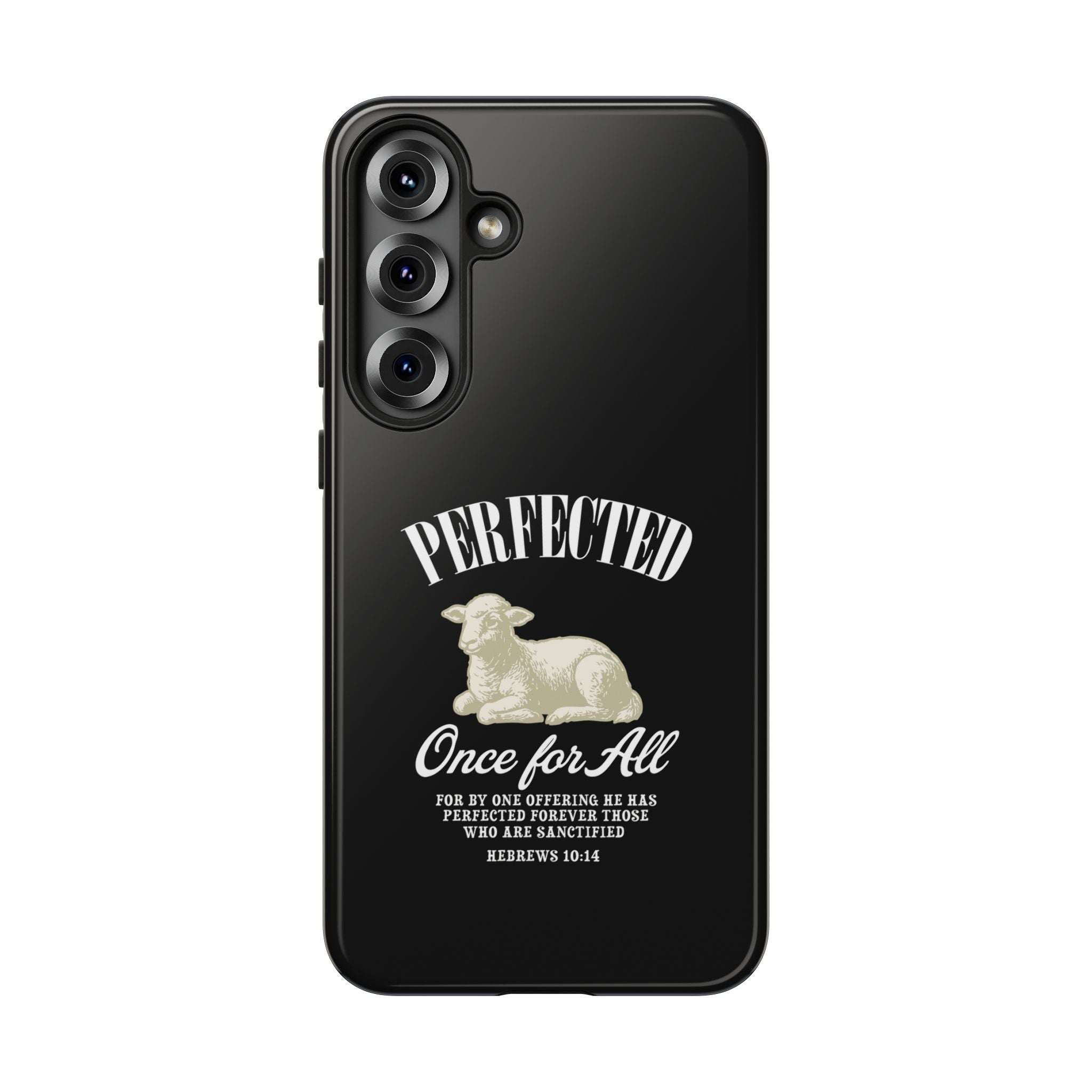 Perfected Once For All Phone Case – Christian Tough Cover