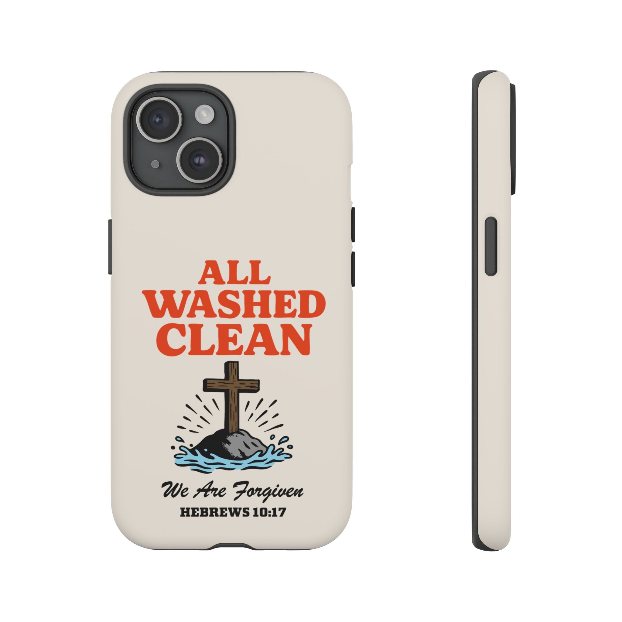 All Washed Clean Phone Case – Hebrews 10:17 Scripture
