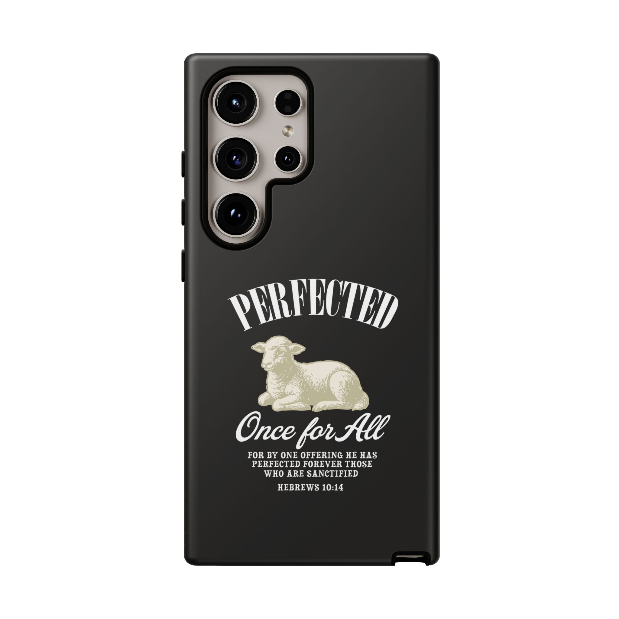 Perfected Once For All Phone Case – Christian Tough Cover