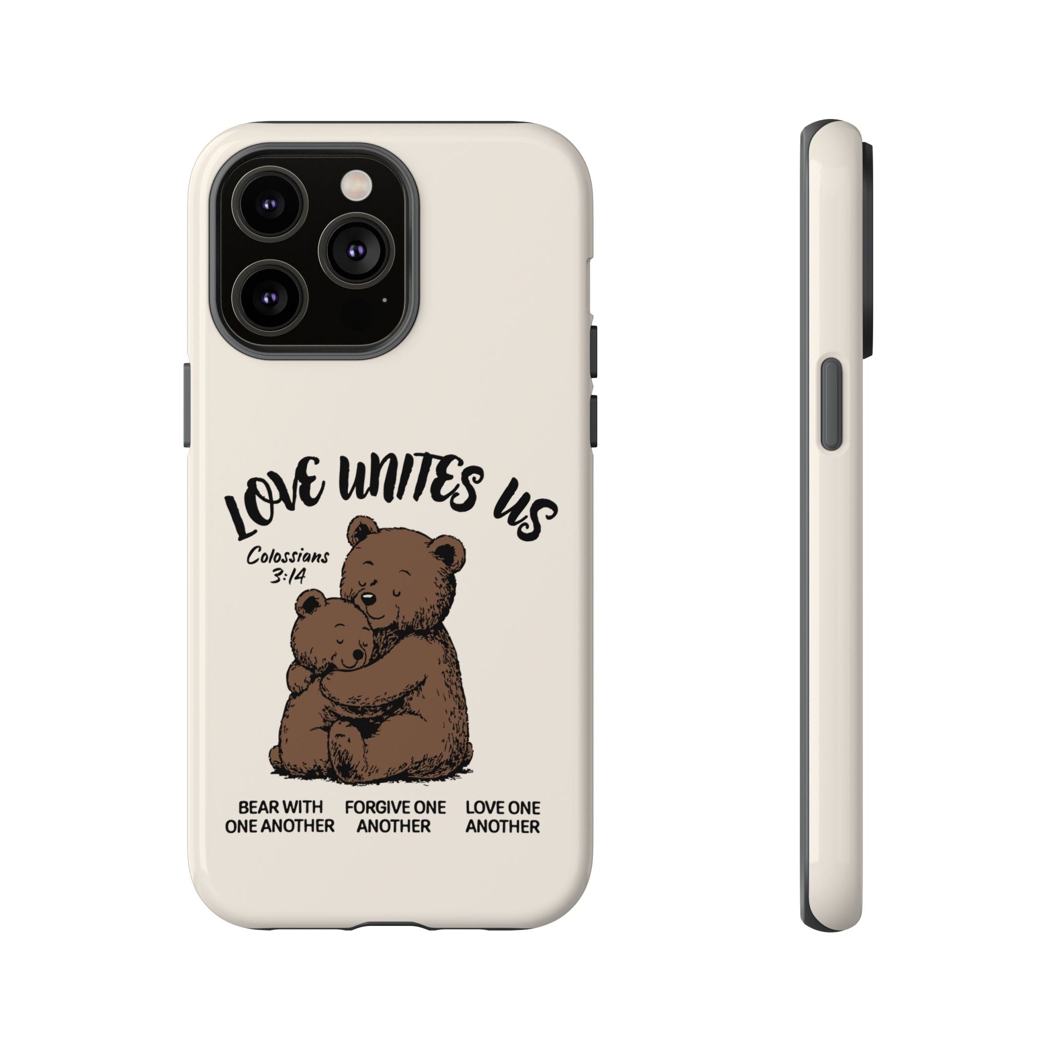 Love Unites Us Phone Case – Colossians 3:14 Scripture