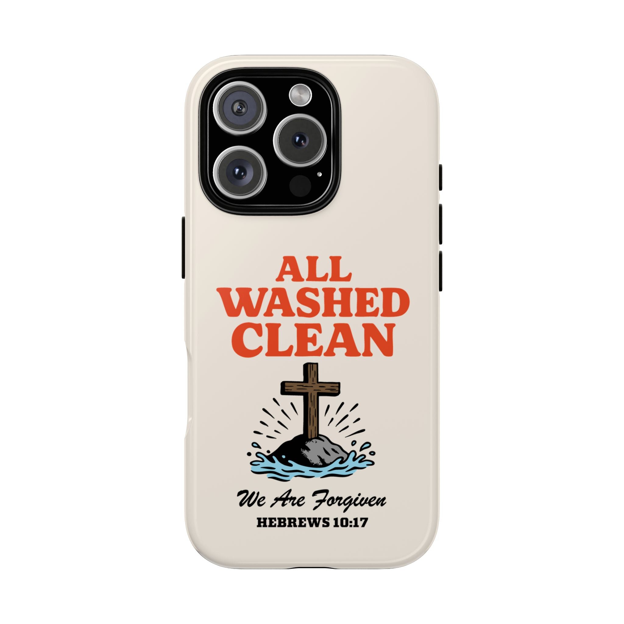 All Washed Clean Phone Case – Hebrews 10:17 Scripture