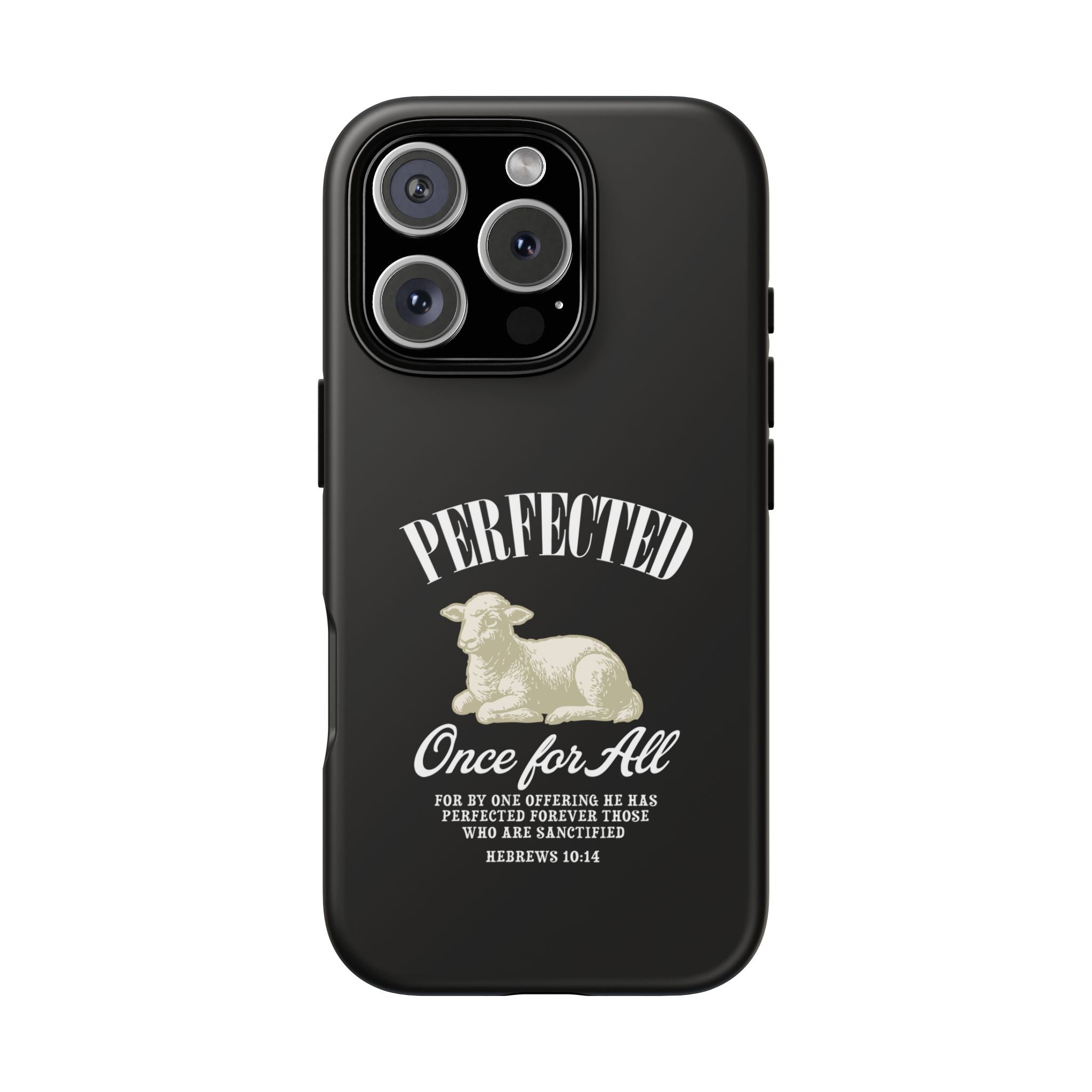 Perfected Once For All Phone Case – Christian Tough Cover