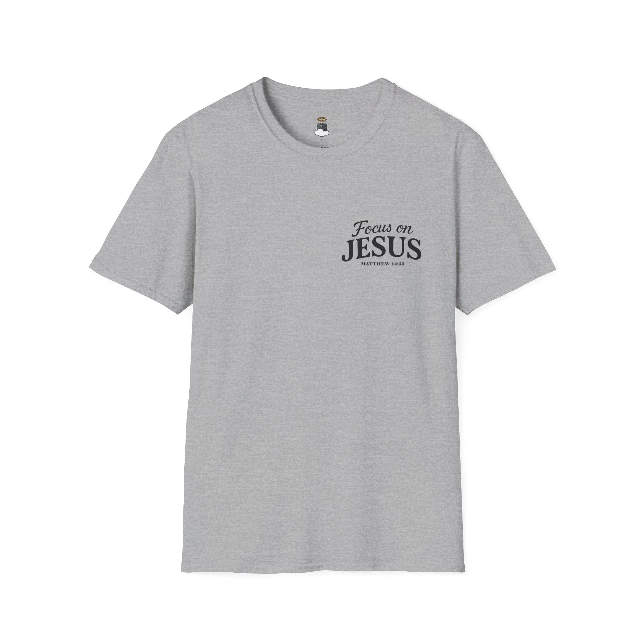 Matthew 14:33 – Focus on Jesus T-Shirt