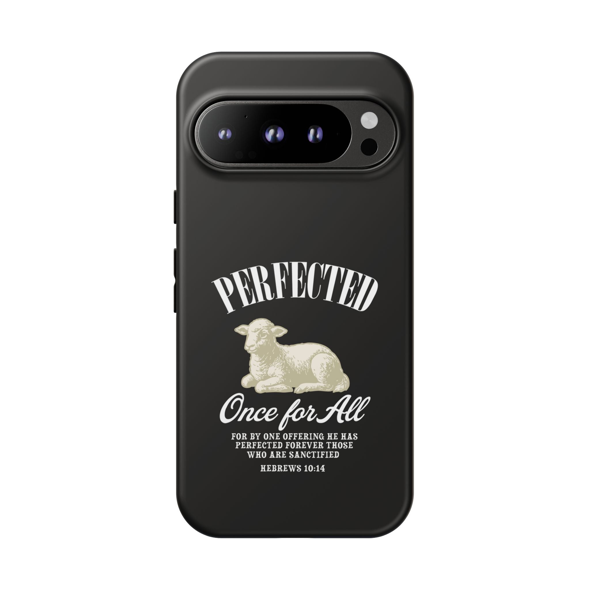 Perfected Once For All Phone Case – Christian Tough Cover
