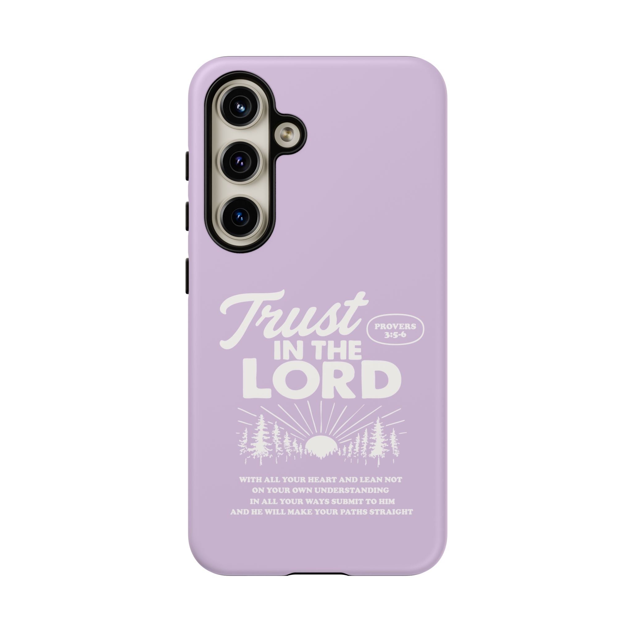 Trust in the Lord Phone Case – Proverbs 3:5-6