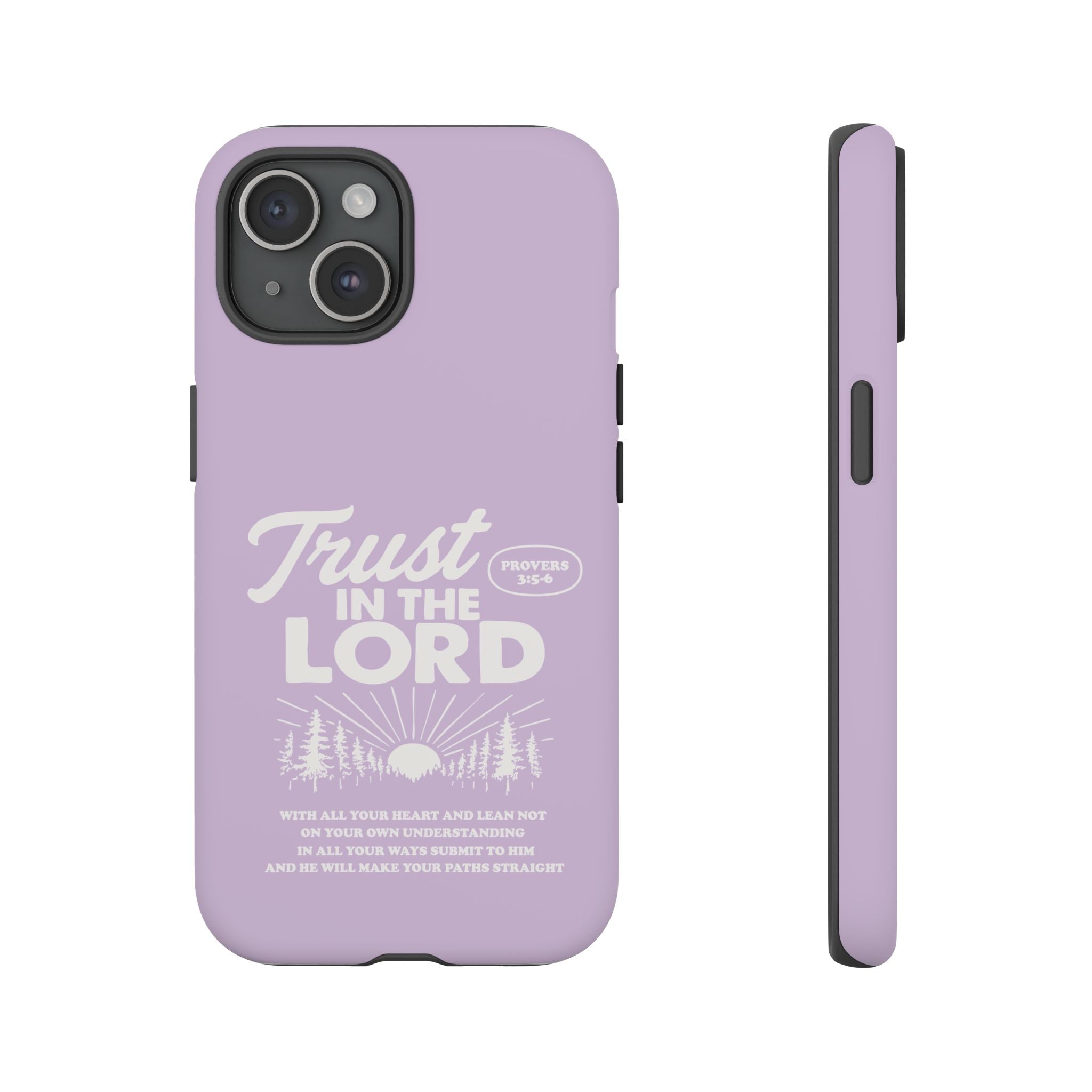 Trust in the Lord Phone Case – Proverbs 3:5-6
