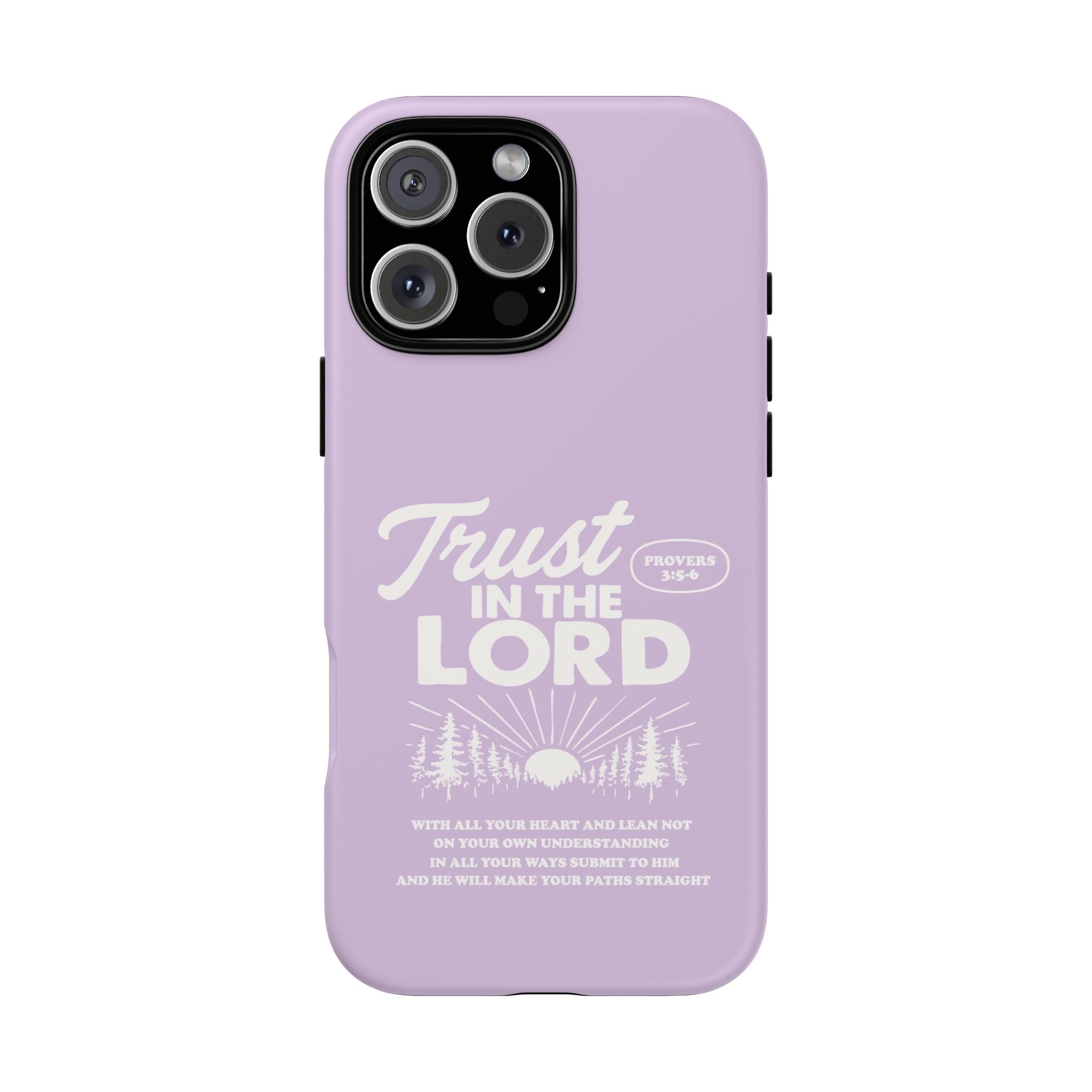 Trust in the Lord Phone Case – Proverbs 3:5-6