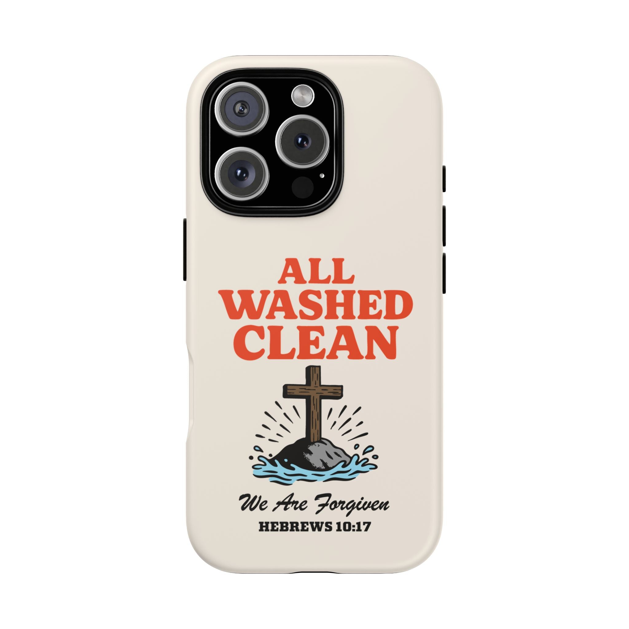 All Washed Clean Phone Case – Hebrews 10:17 Scripture