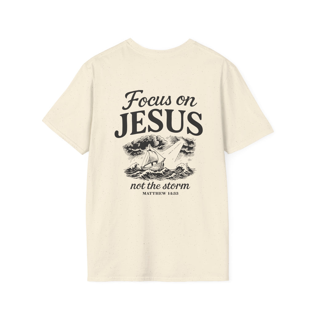 Matthew 14:33 – Focus on Jesus T-Shirt