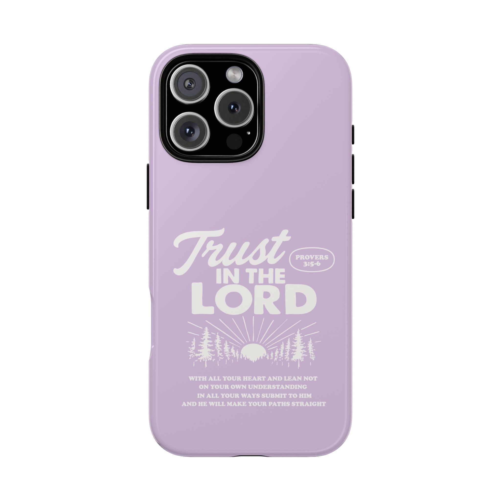 Trust in the Lord Phone Case – Proverbs 3:5-6