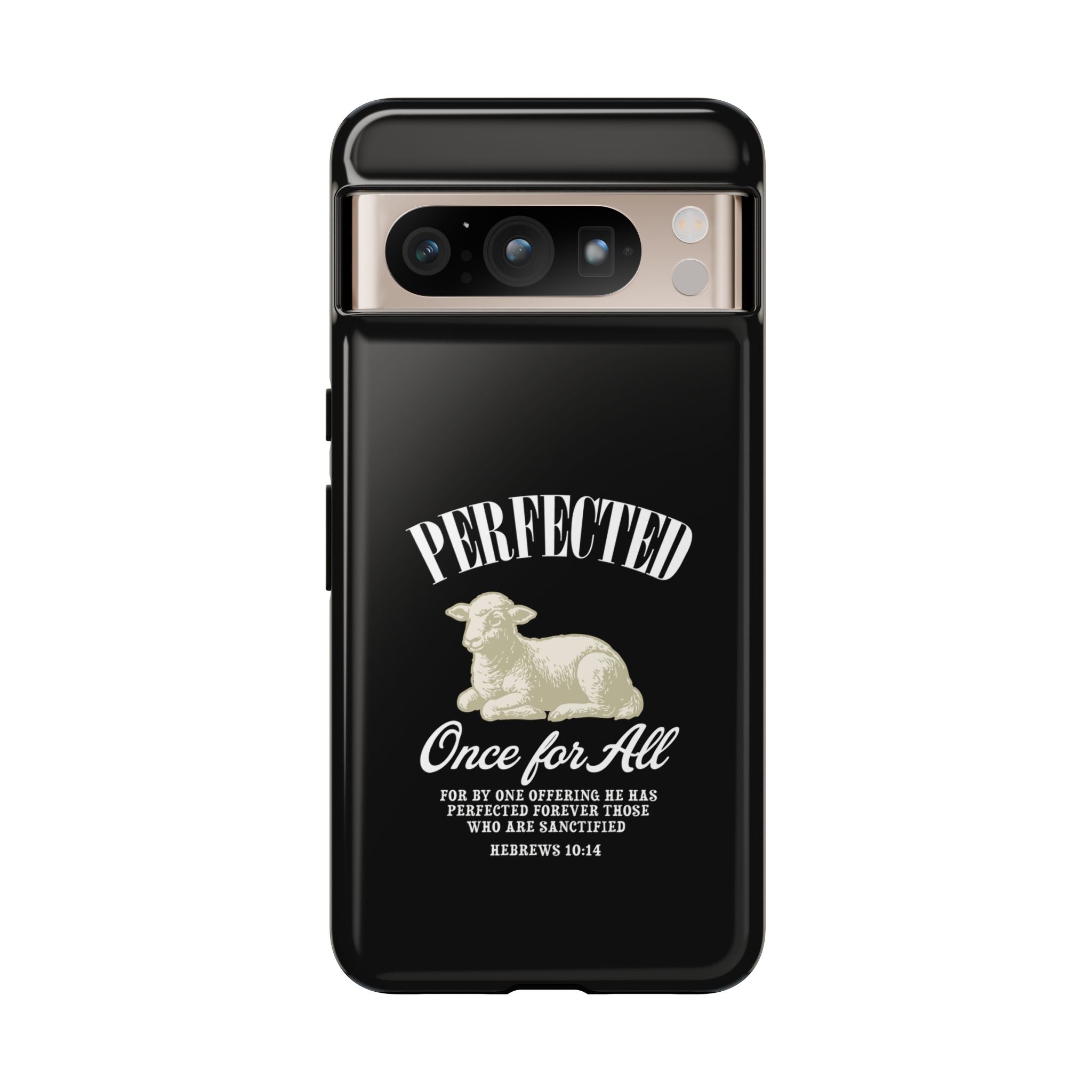 Perfected Once For All Phone Case – Christian Tough Cover