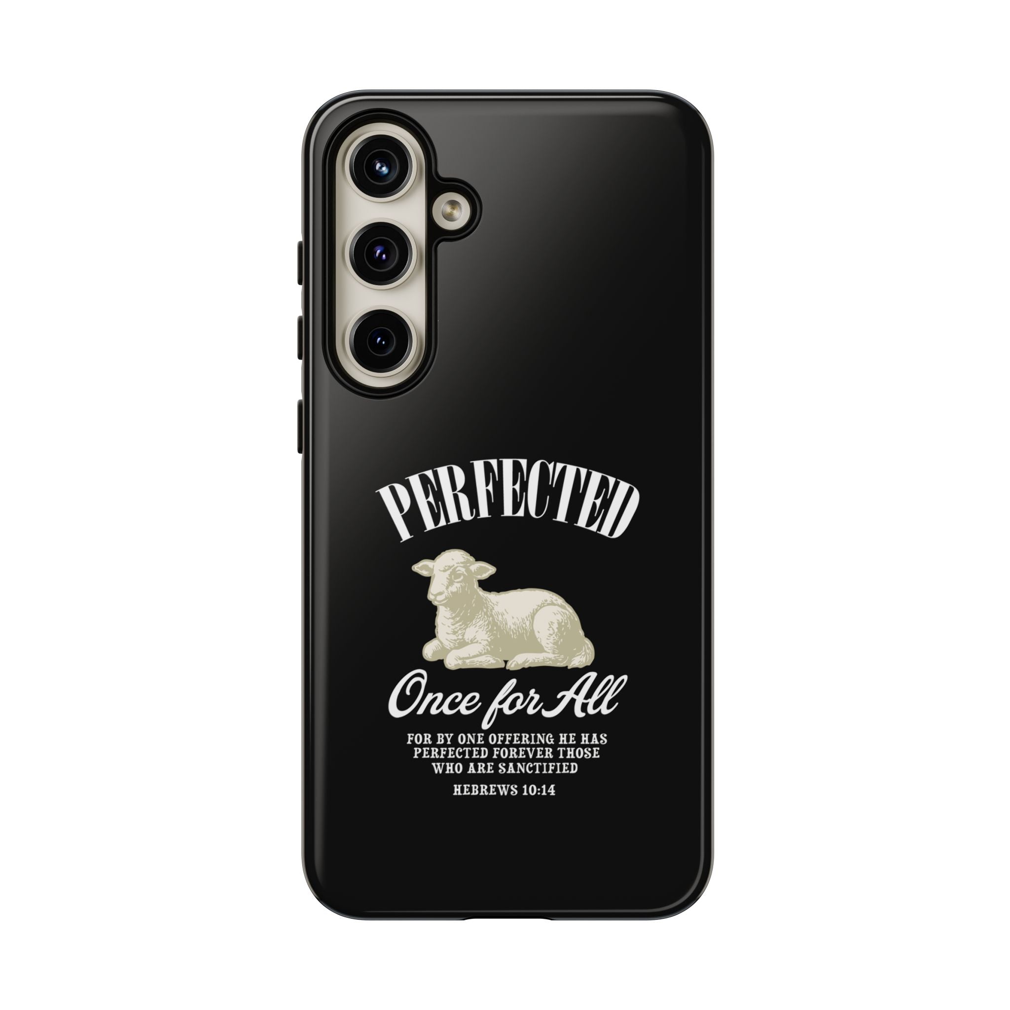 Perfected Once For All Phone Case – Christian Tough Cover