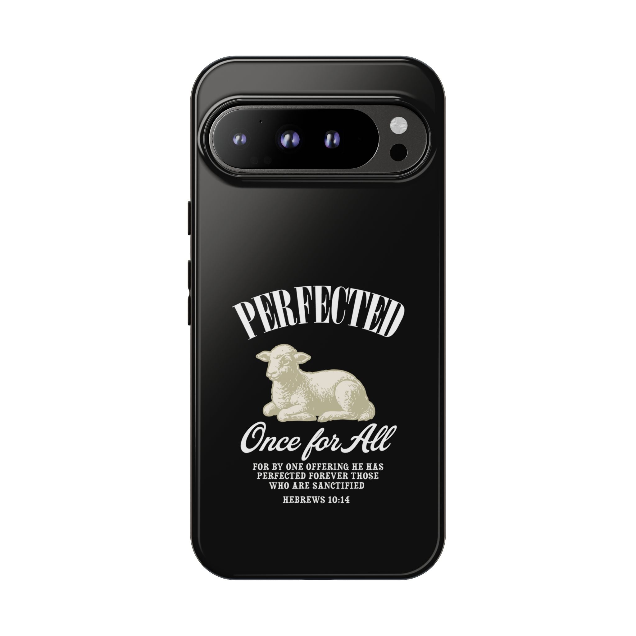 Perfected Once For All Phone Case – Christian Tough Cover