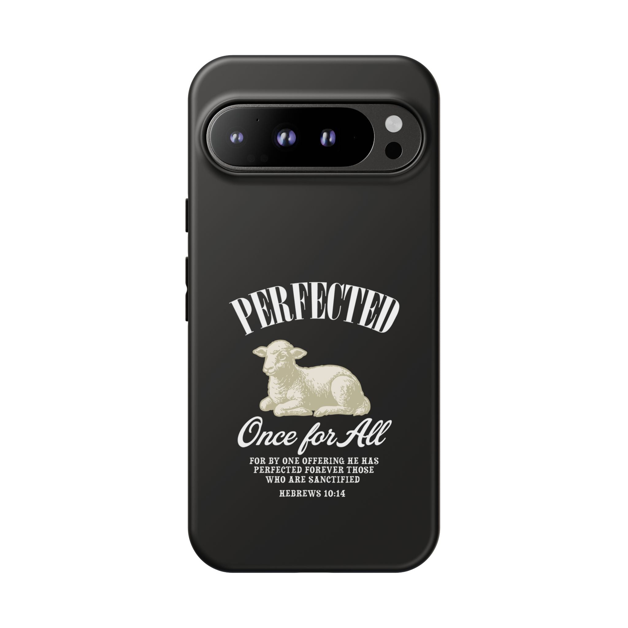 Perfected Once For All Phone Case – Christian Tough Cover