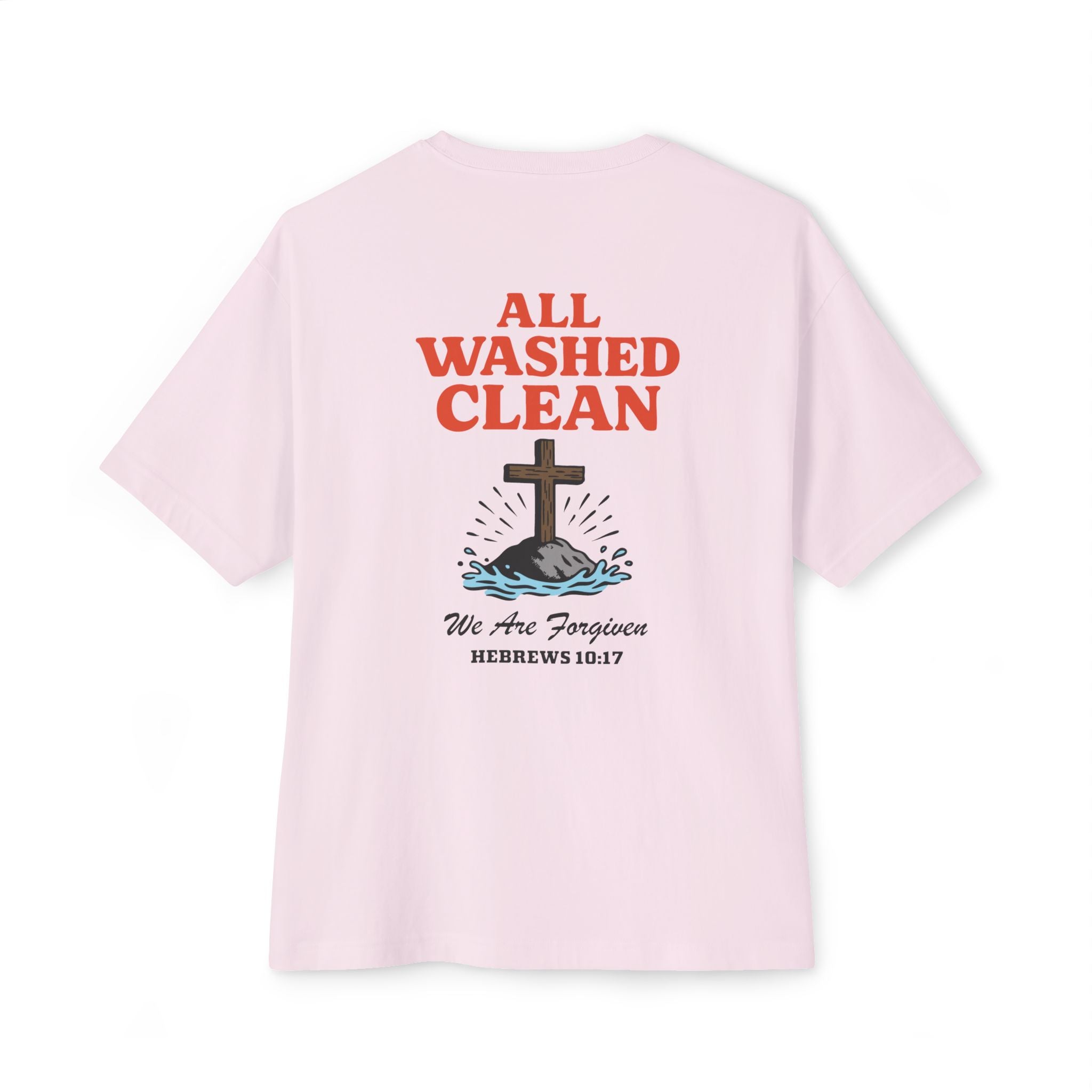 All Washed Clean – Forgiveness Oversized Faith Tee