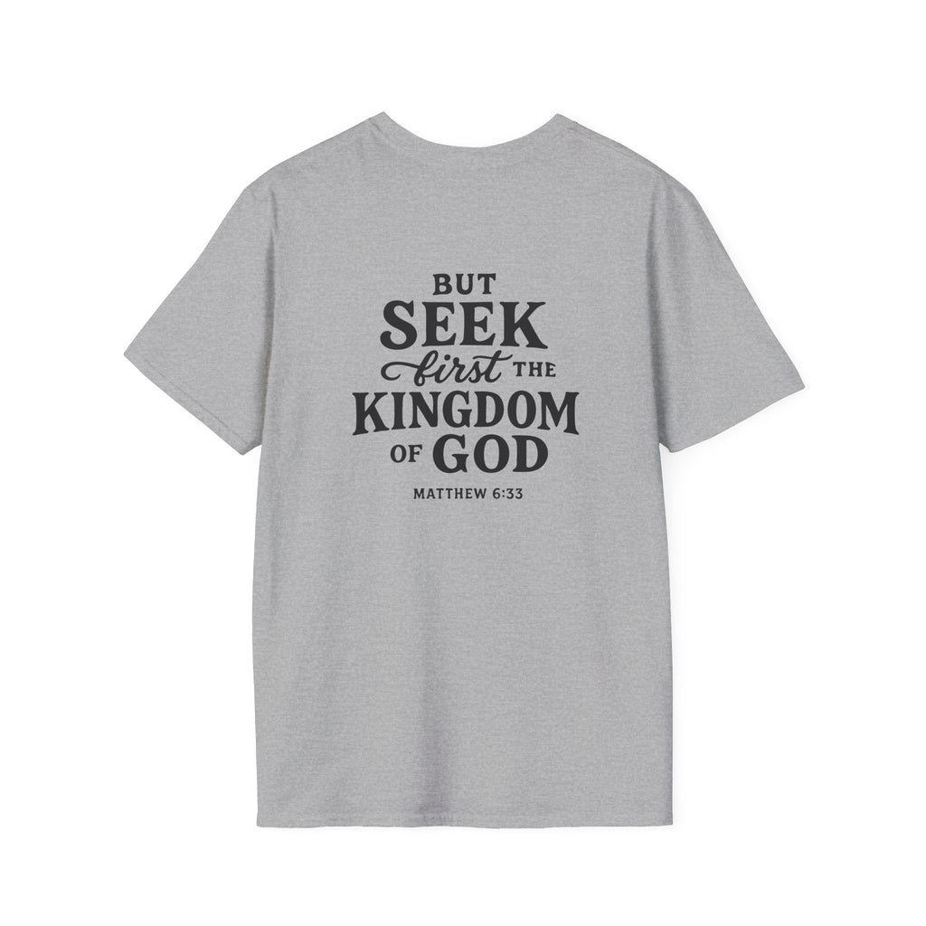 Seek First the Kingdom – Matthew 6:33 Christian Tee