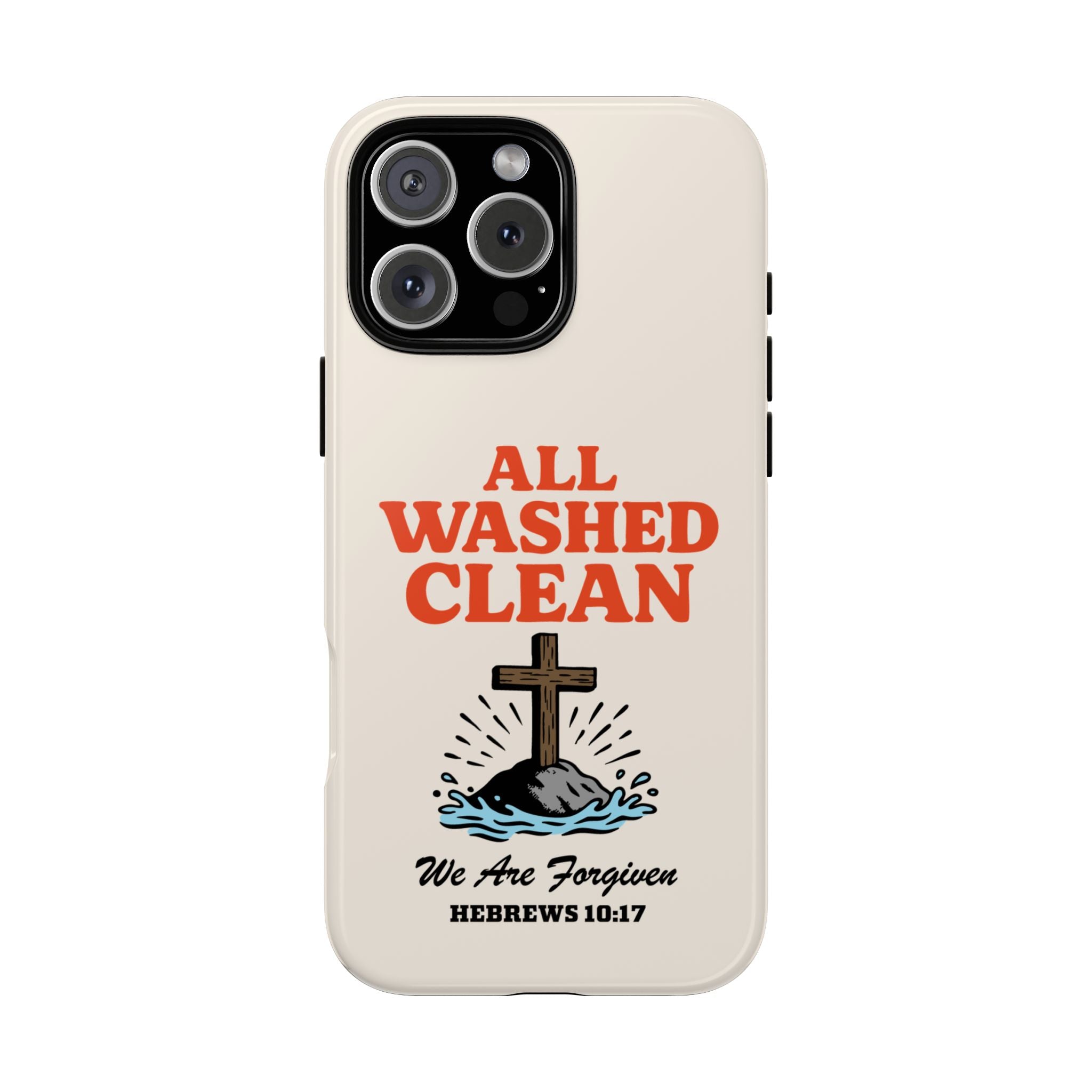 All Washed Clean Phone Case – Hebrews 10:17 Scripture