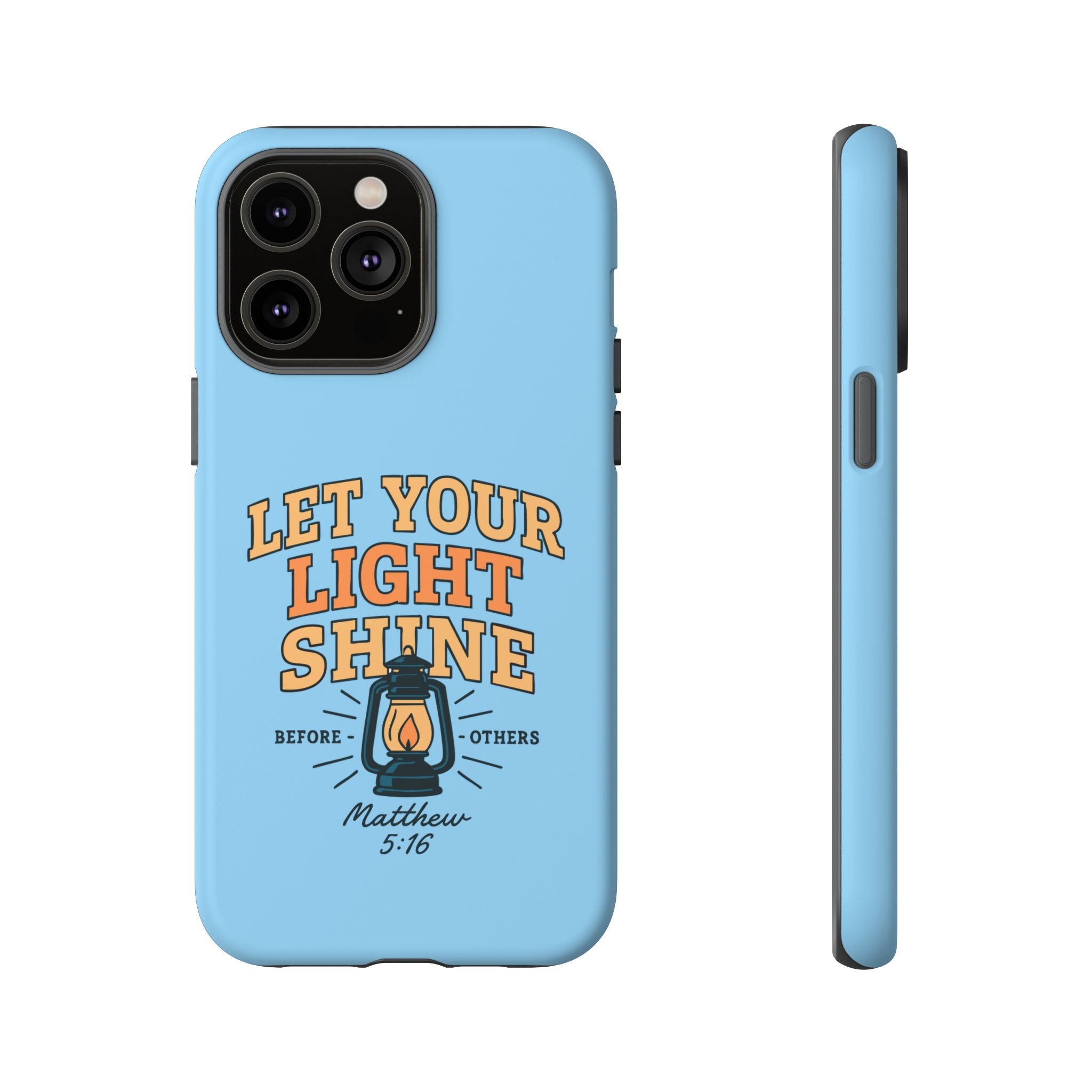 Let Your Light Shine Phone Case – Matthew 5:16