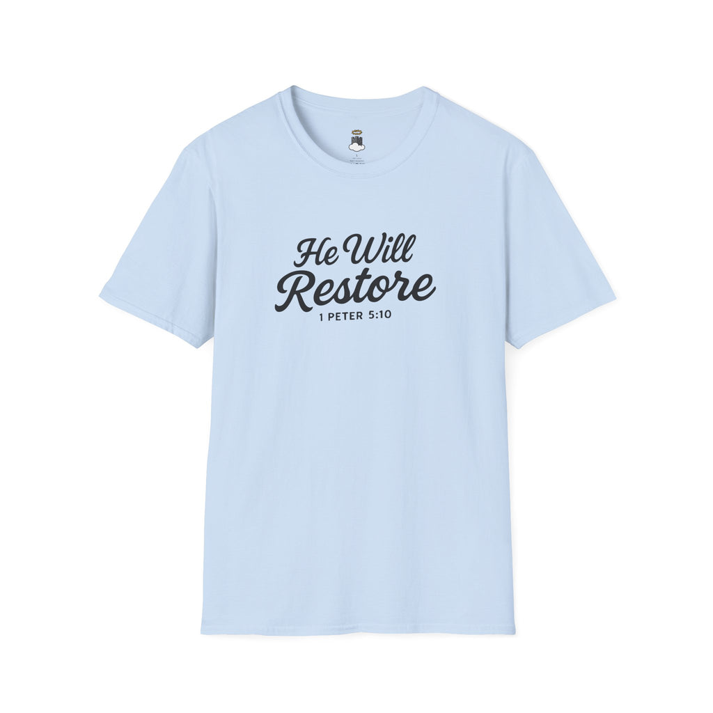 He Will Restore – Inspirational Christian T-Shirt