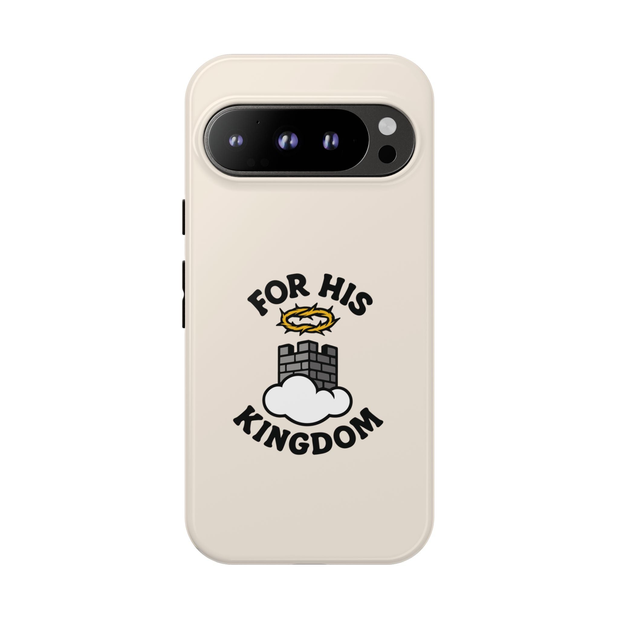 For His Kingdom Phone Case – Christian Tough Cover