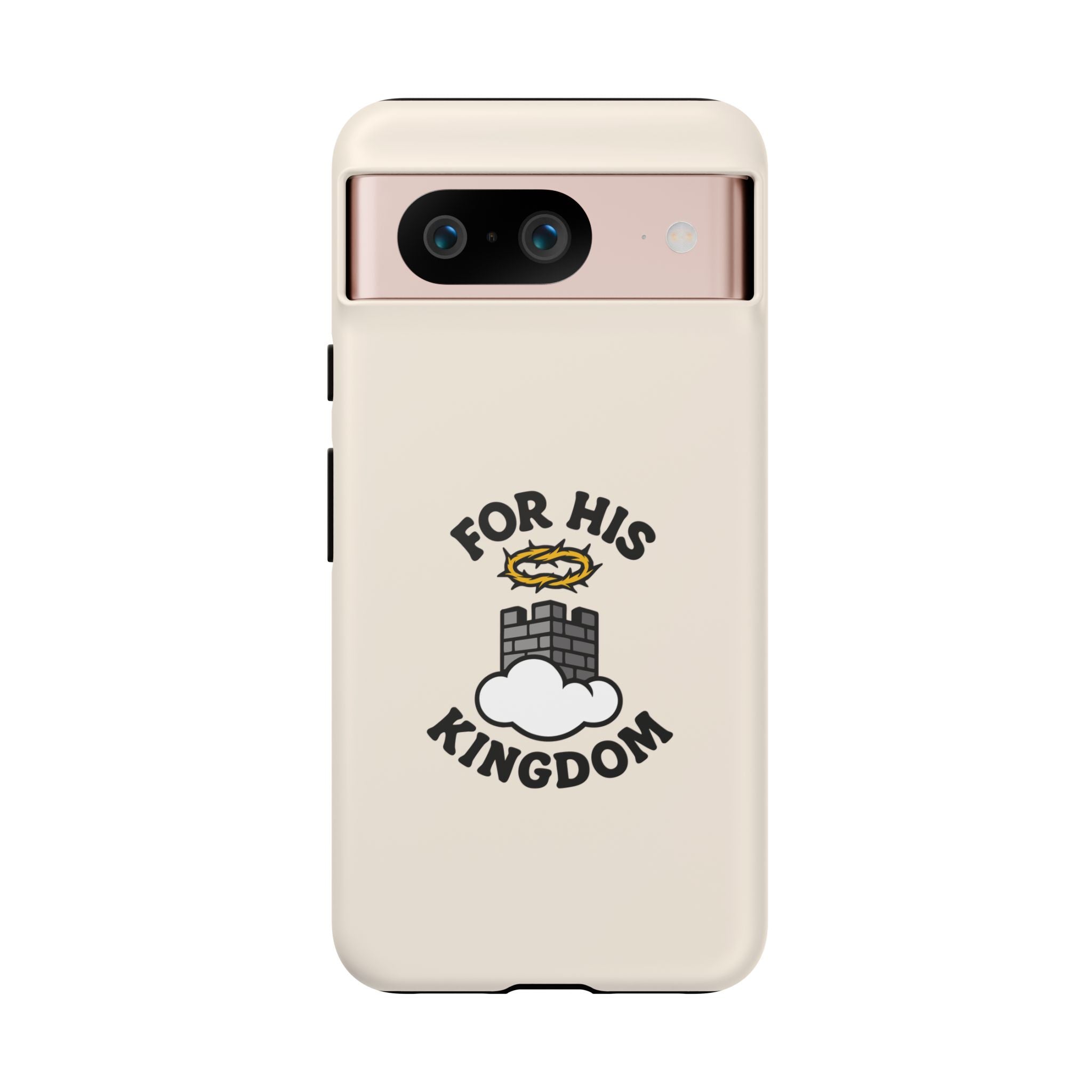 For His Kingdom Phone Case – Christian Tough Cover