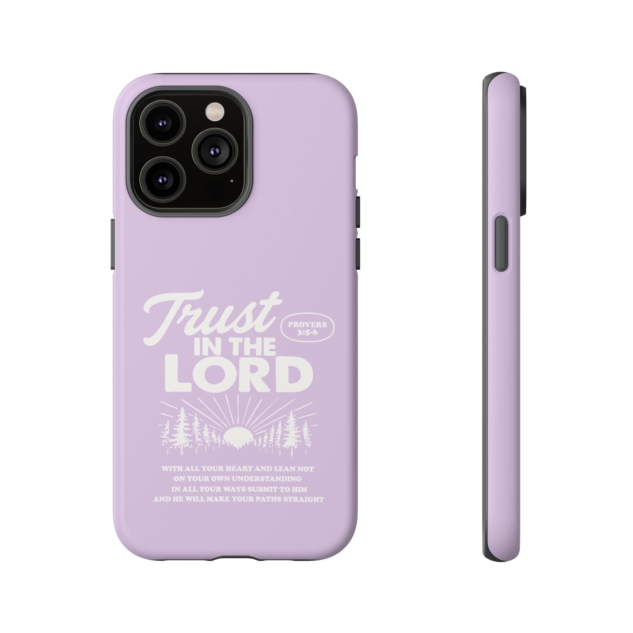 Trust in the Lord Phone Case – Proverbs 3:5-6