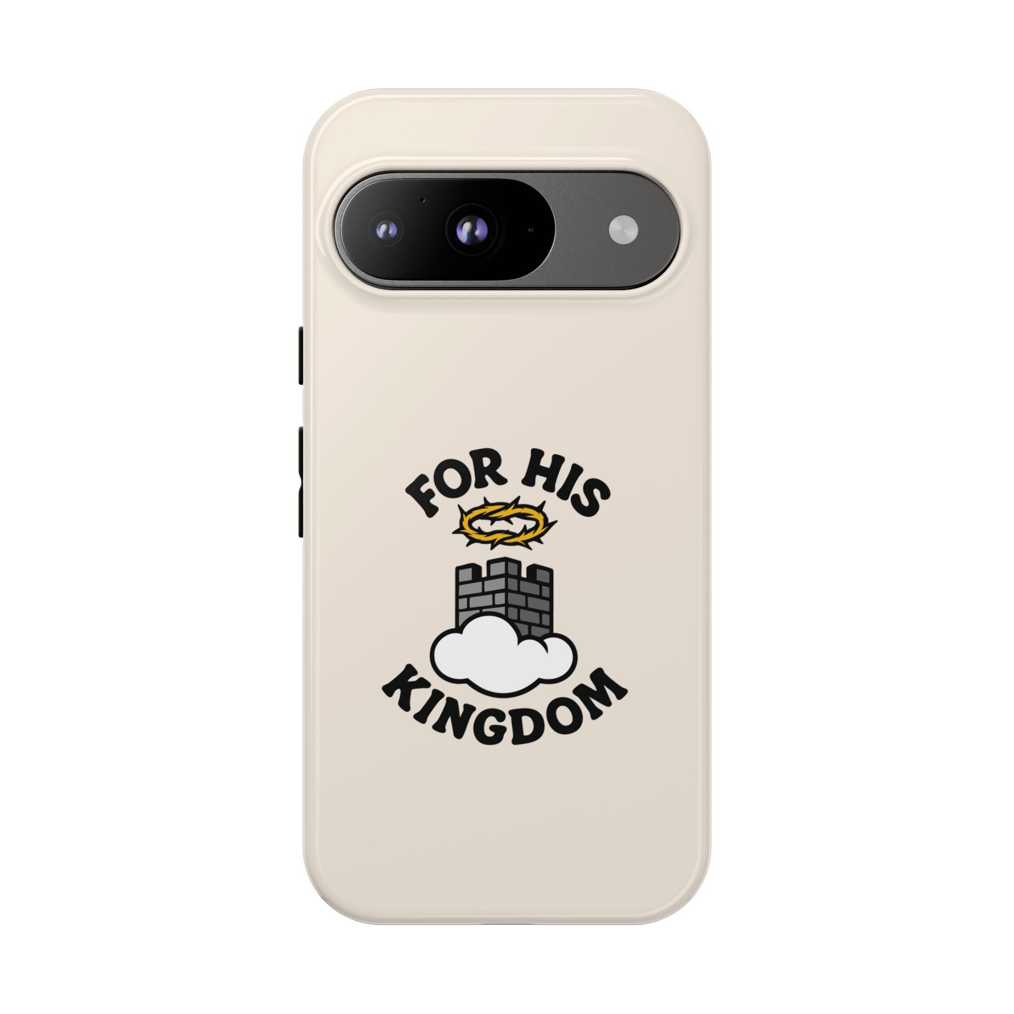 For His Kingdom Phone Case – Christian Tough Cover