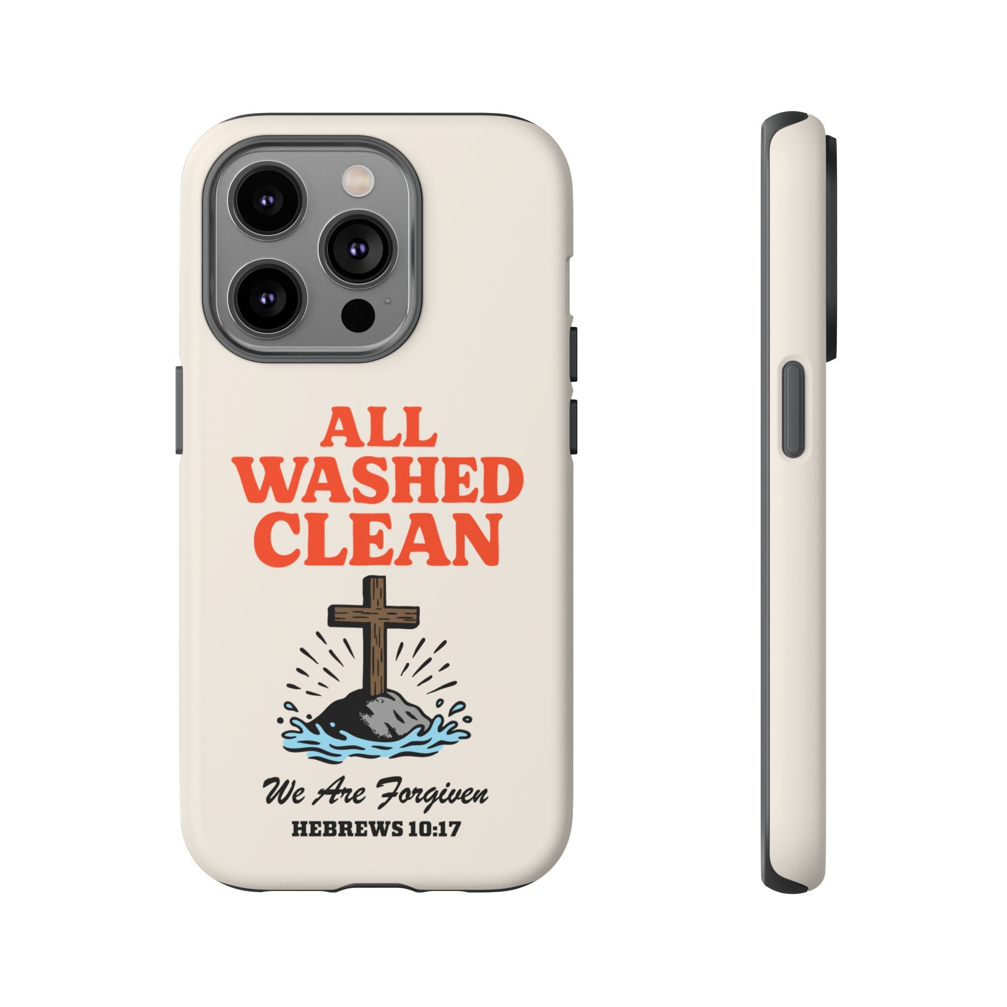All Washed Clean Phone Case – Hebrews 10:17 Scripture