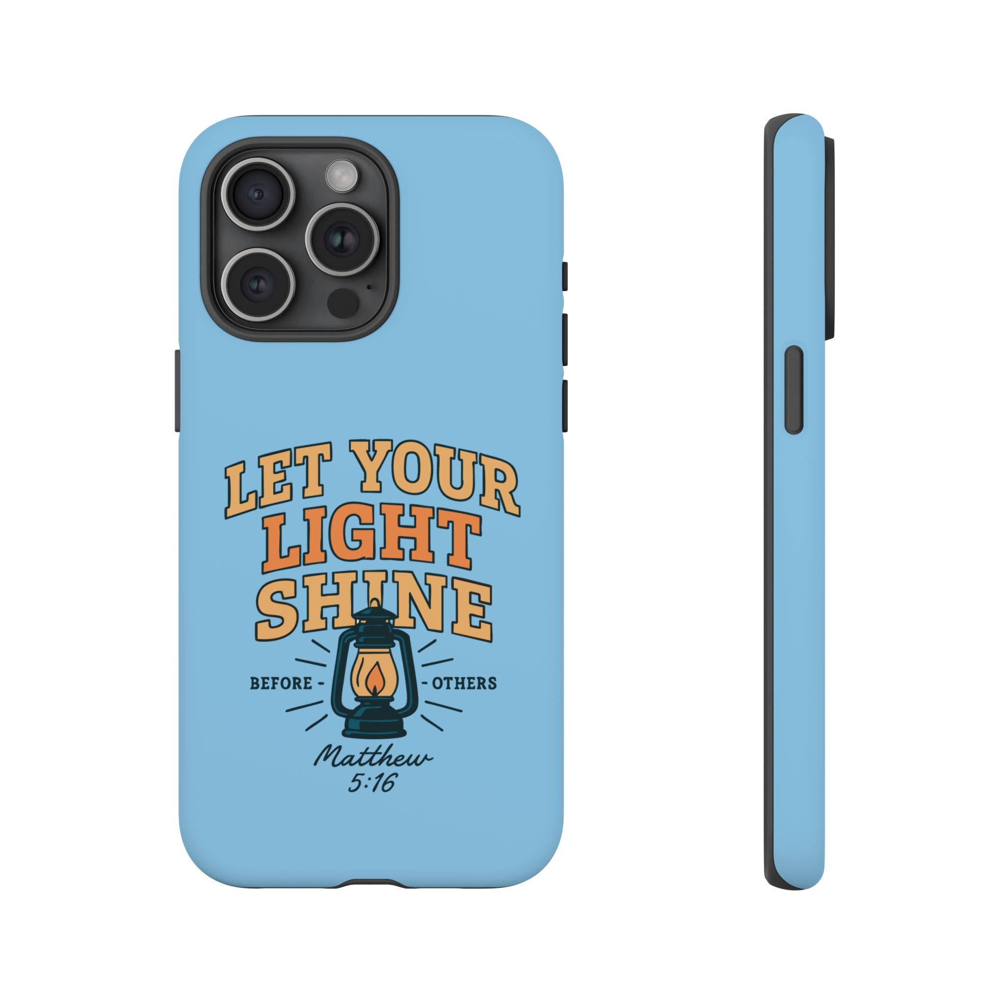 Let Your Light Shine Phone Case – Matthew 5:16