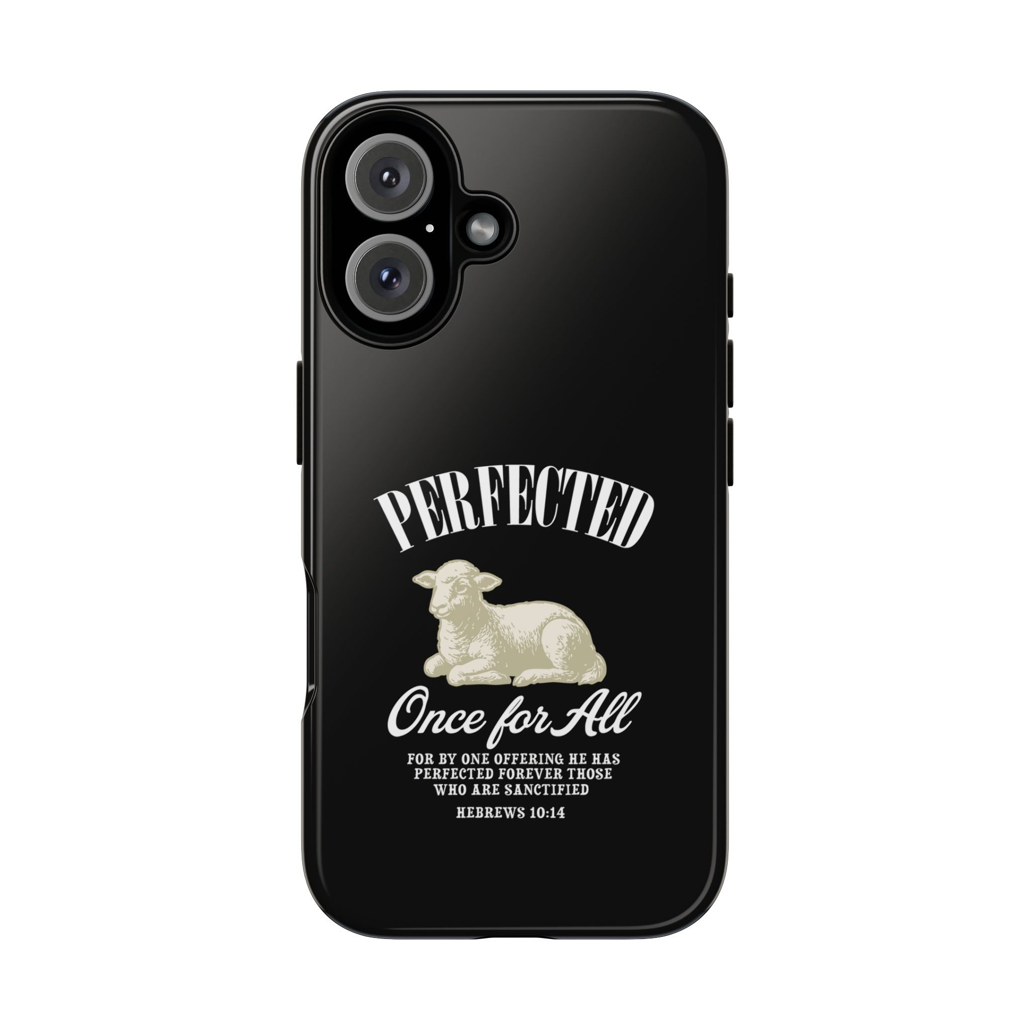 Perfected Once For All Phone Case – Christian Tough Cover