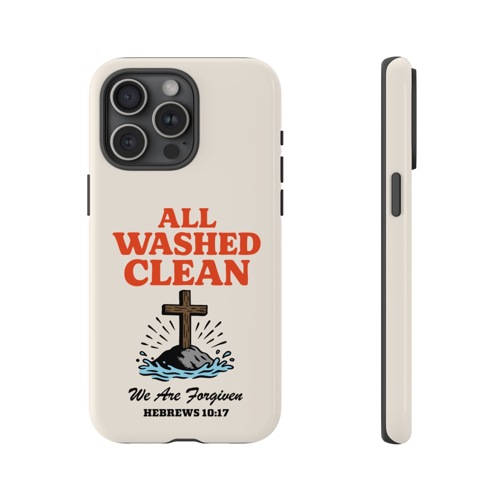 All Washed Clean Phone Case – Hebrews 10:17 Scripture