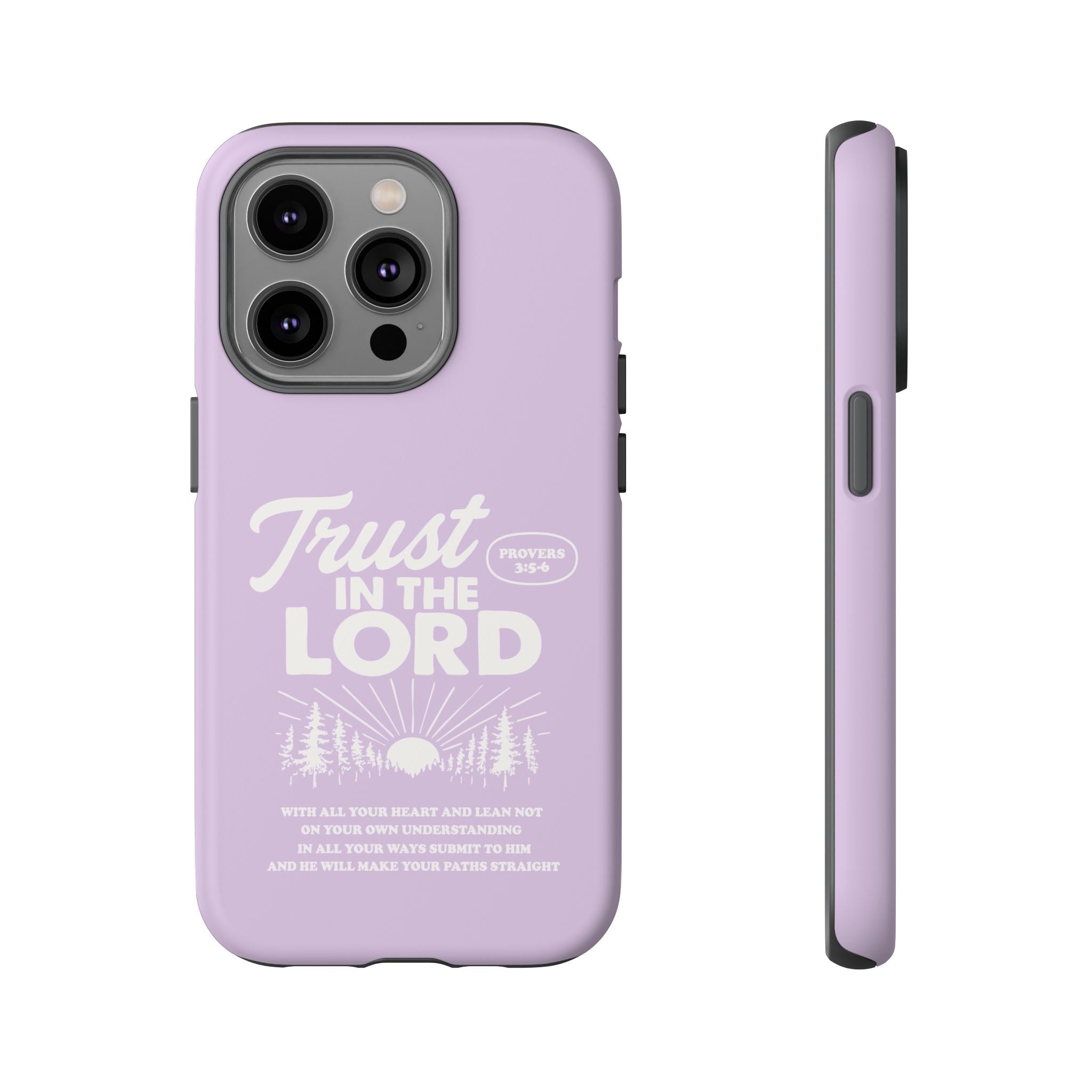 Trust in the Lord Phone Case – Proverbs 3:5-6