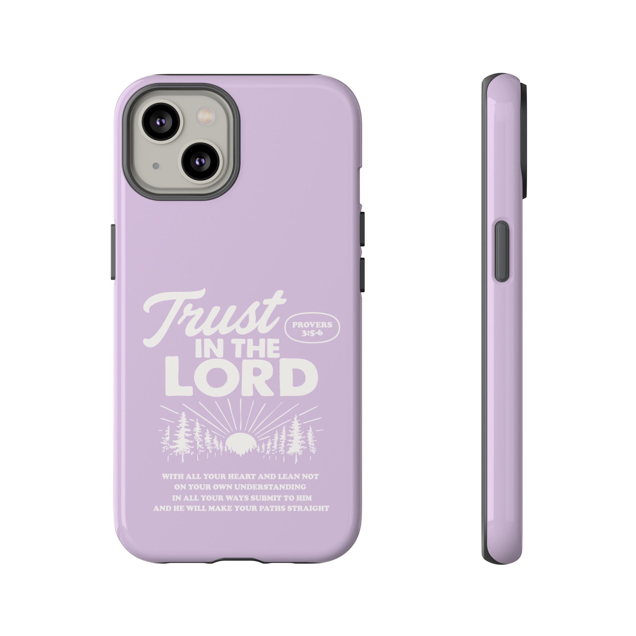 Trust in the Lord Phone Case – Proverbs 3:5-6