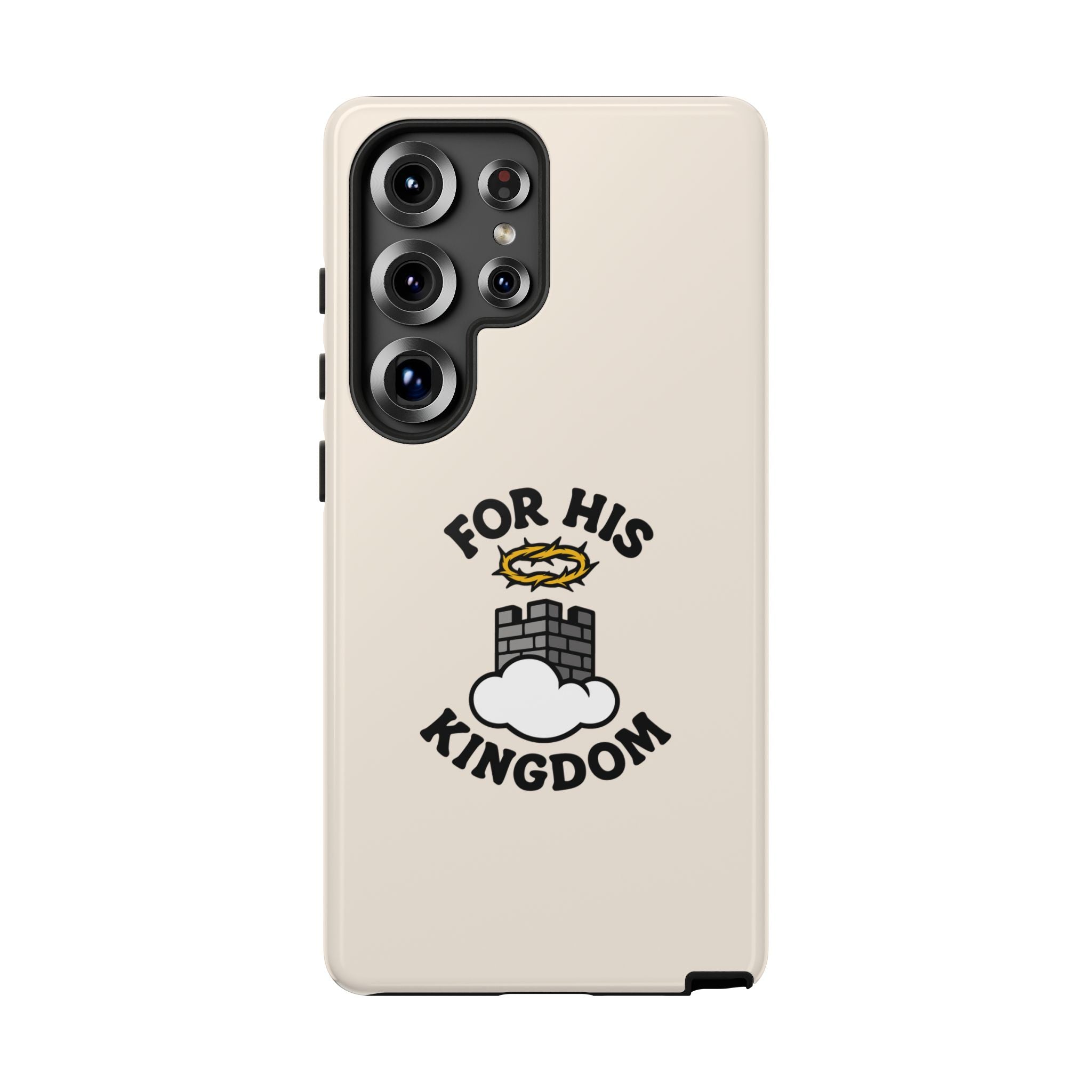 For His Kingdom Phone Case – Christian Tough Cover