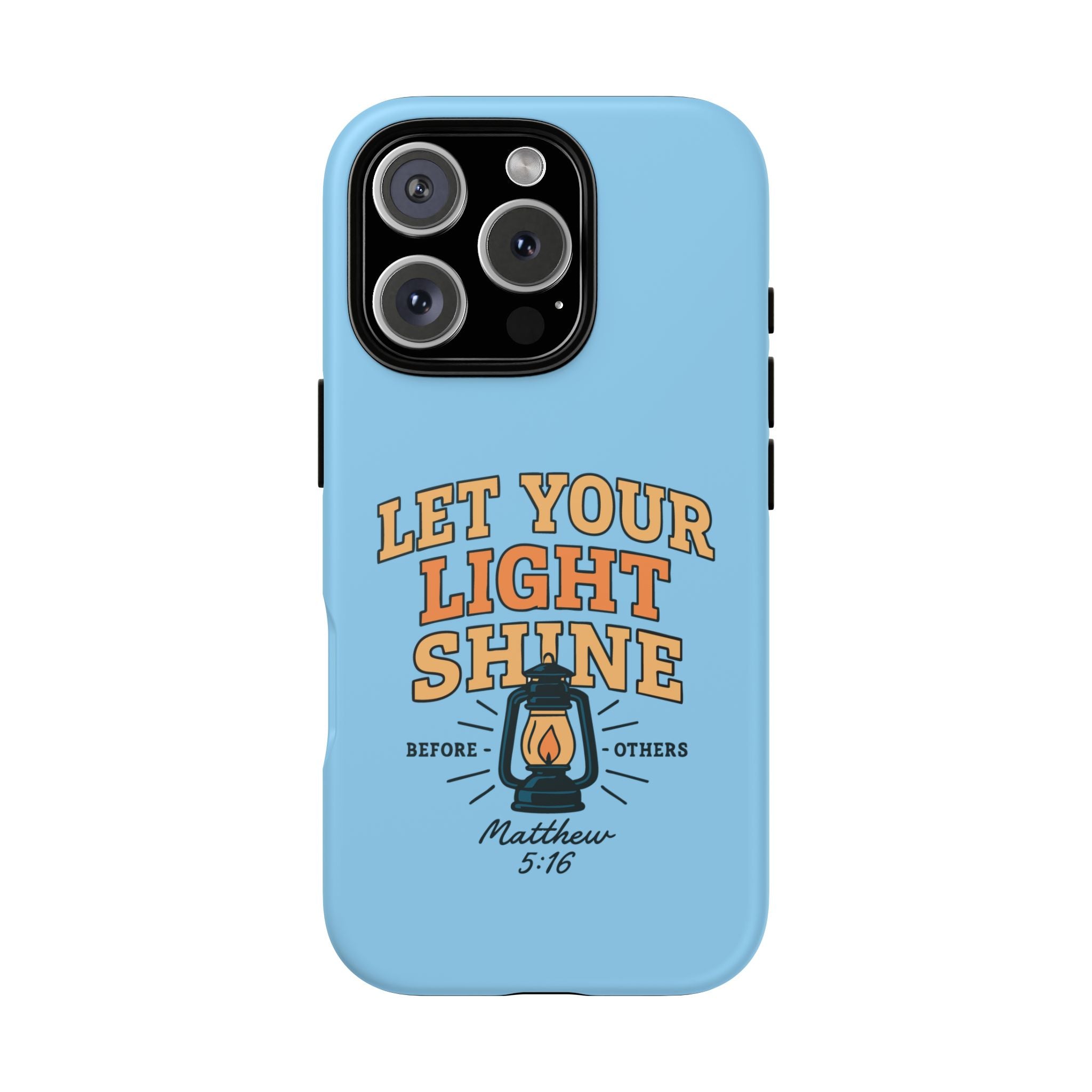 Let Your Light Shine Phone Case – Matthew 5:16