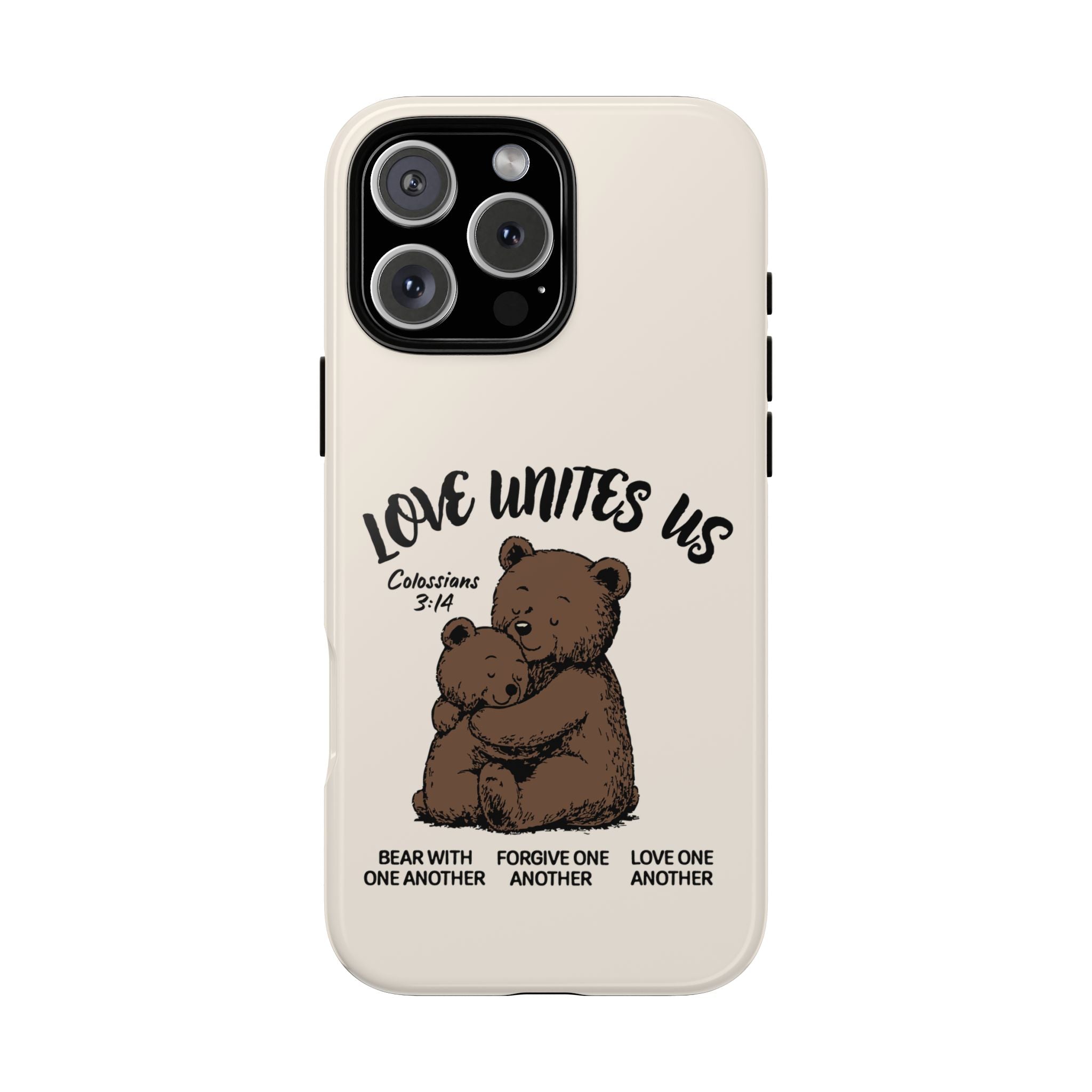 Love Unites Us Phone Case – Colossians 3:14 Scripture