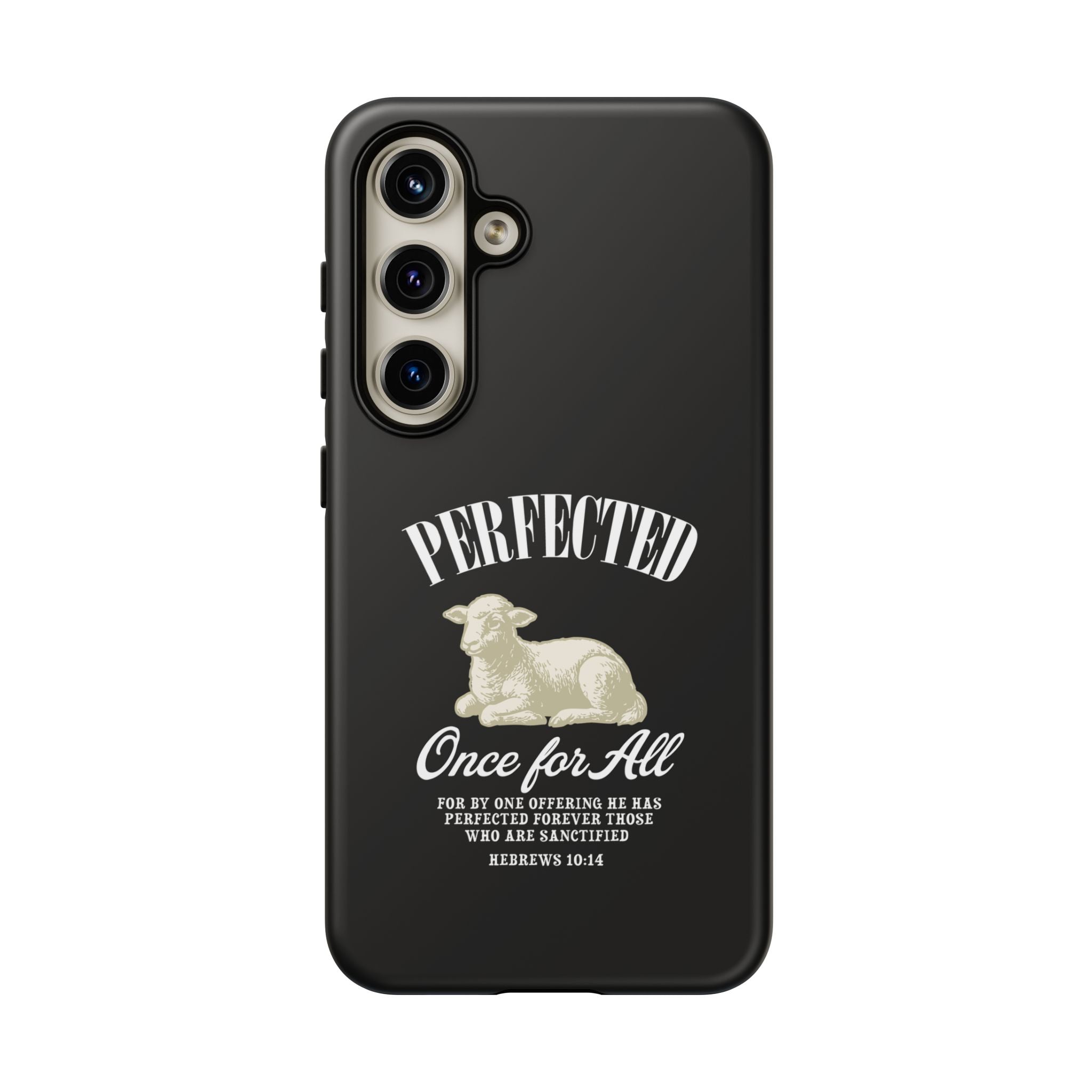Perfected Once For All Phone Case – Christian Tough Cover