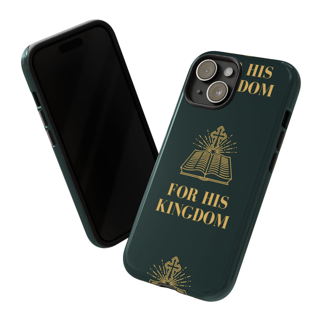Kingdom Style - For His Kingdom Phone Case