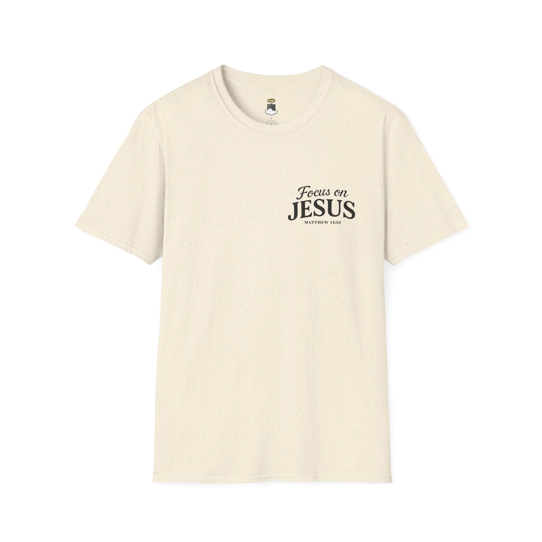 Matthew 14:33 – Focus on Jesus T-Shirt
