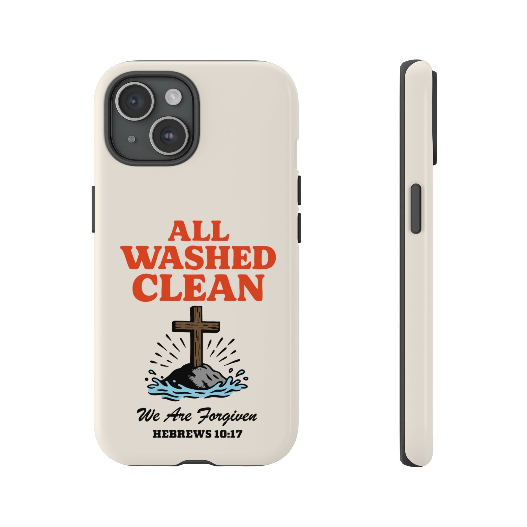 All Washed Clean Phone Case – Hebrews 10:17 Scripture